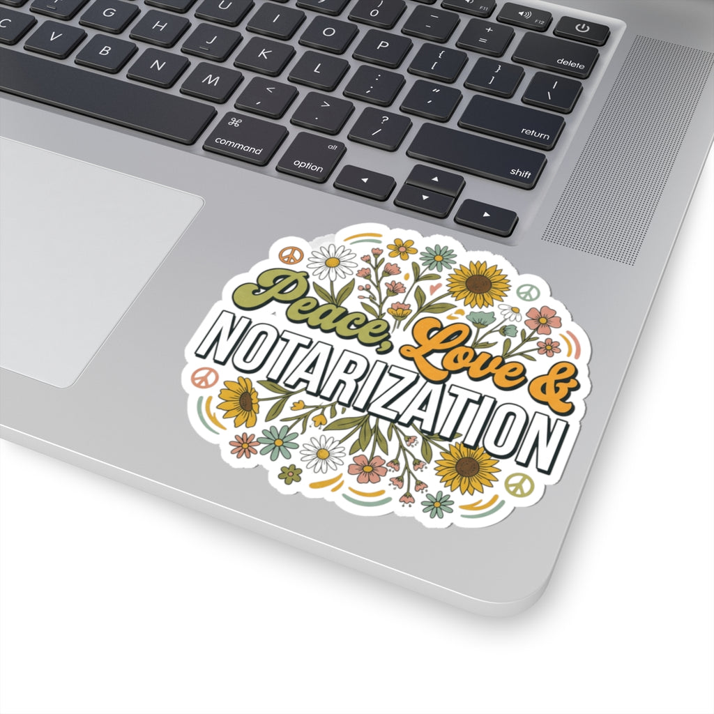 Peace, Love & Notarization Kiss-Cut Sticker | Retro Floral Notary Vinyl Decal | Hippie Notary Laptop Sticker | Mobile Notary Gift