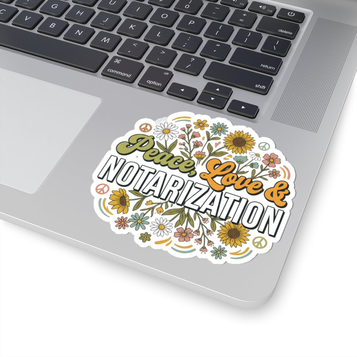 Peace, Love & Notarization Kiss-Cut Sticker | Retro Floral Notary Vinyl Decal | Hippie Notary Laptop Sticker | Mobile Notary Gift