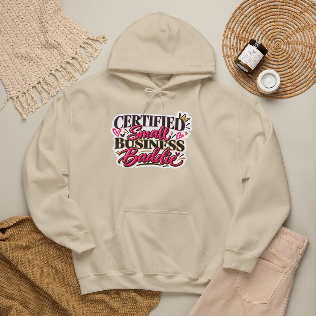 Certified Small Business Baddie Hoodie — Bold Women Entrepreneur Graphic Sweatshirt