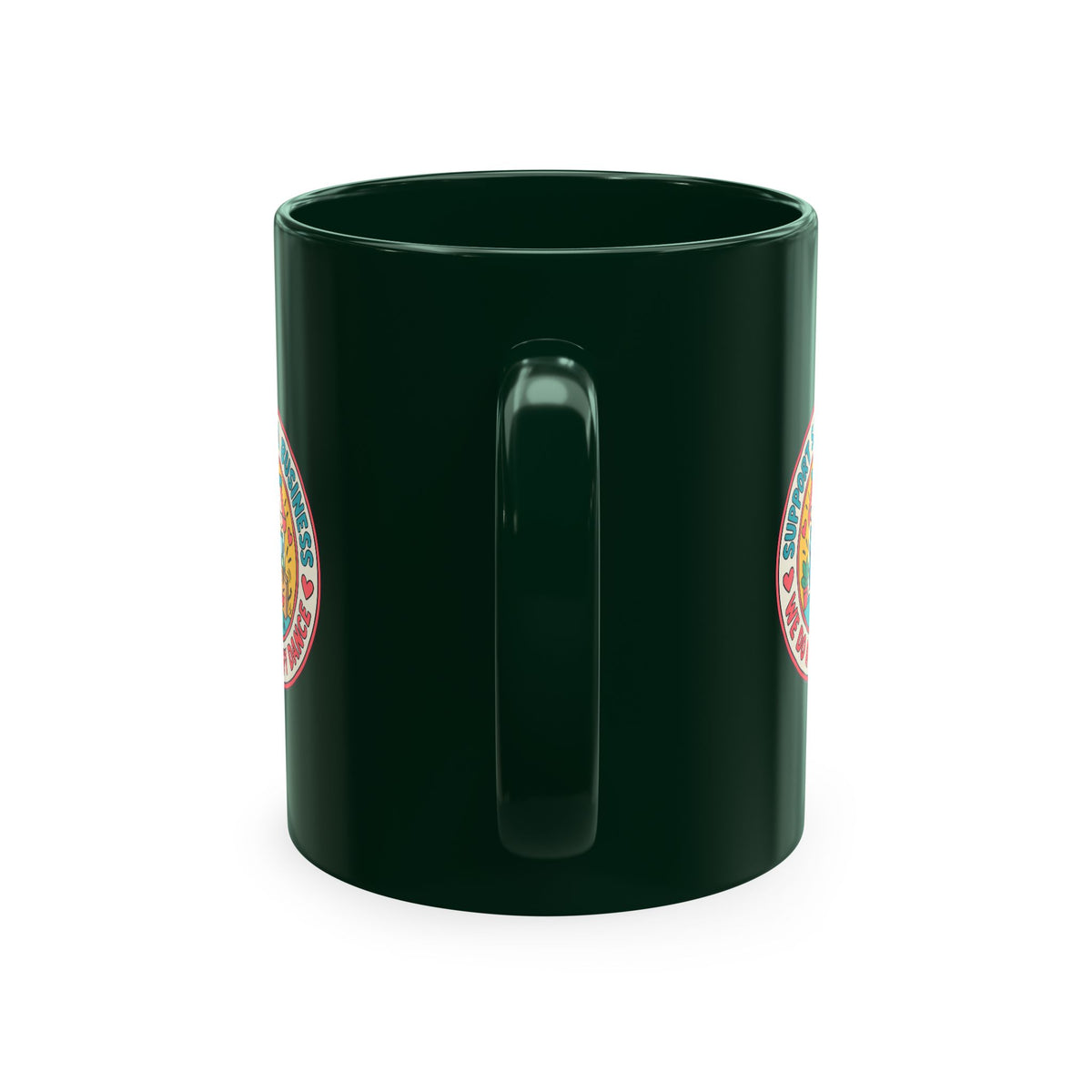 Support Small Business Ceramic Mug — “We Do a Happy Dance” Shop-Small Coffee Cup