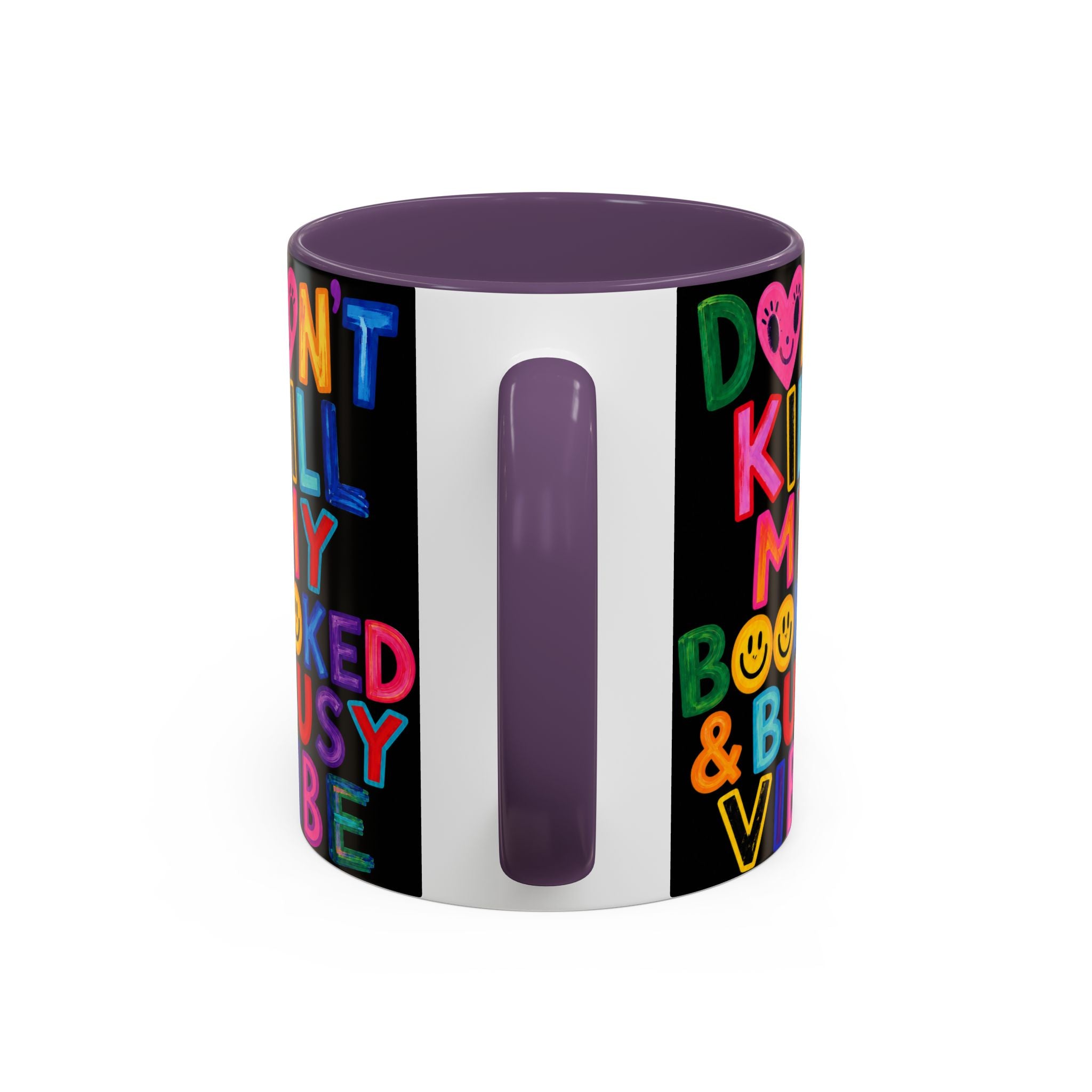 Don’t Kill My Booked & Busy Vibe Accent Coffee Mug