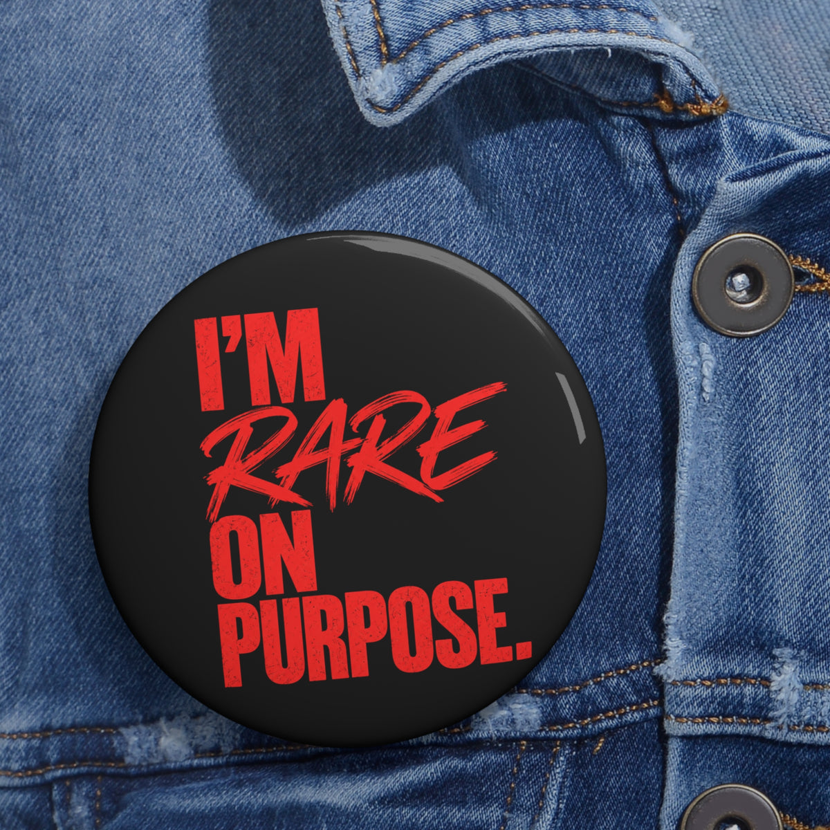 ❤️ I'm Rare on Purpose Pin Button
