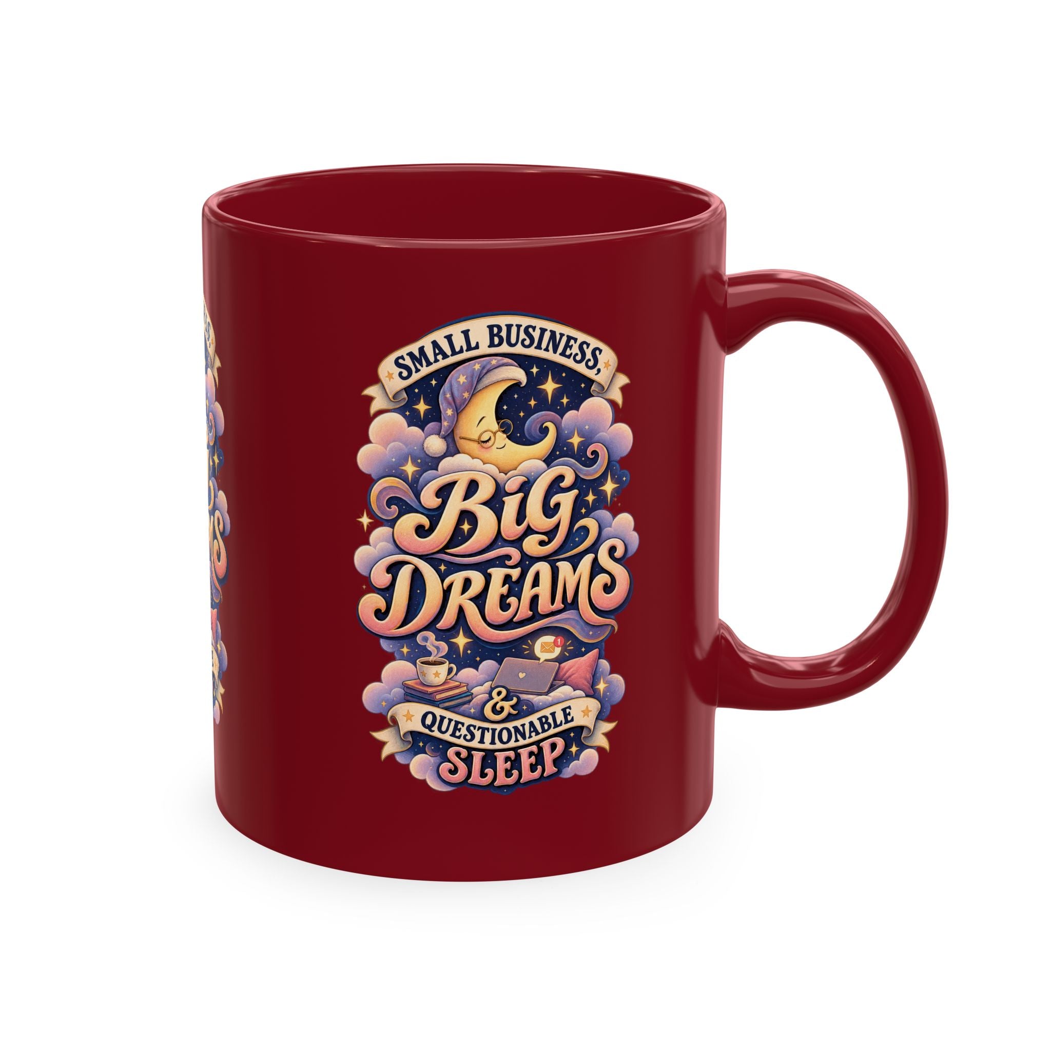 Small Business, Big Dreams & Questionable Sleep 11 oz Mug — Funny Entrepreneur Coffee Cup