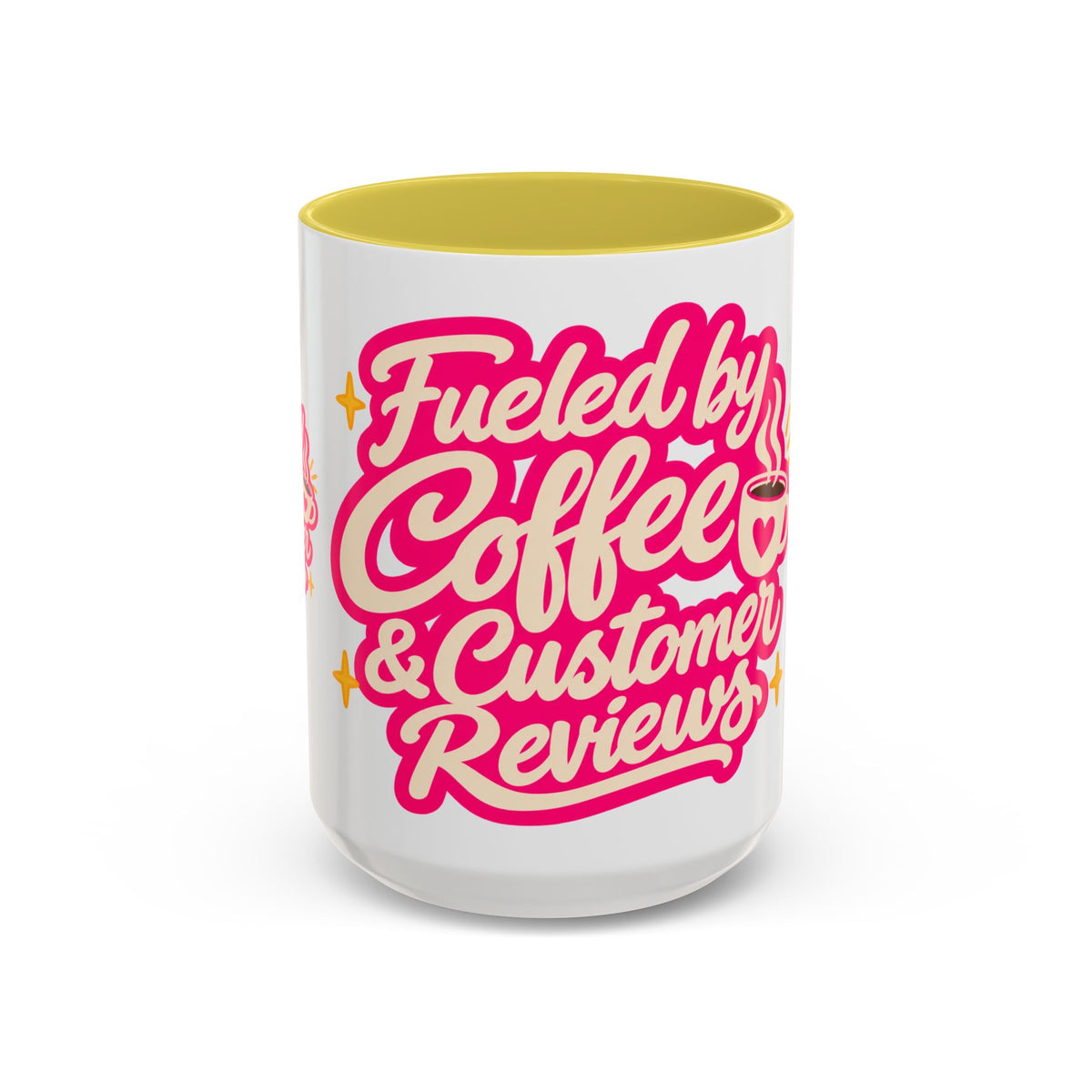 Fueled by Coffee & Customer Reviews Accent Mug — Small-Business Owner Coffee Cup