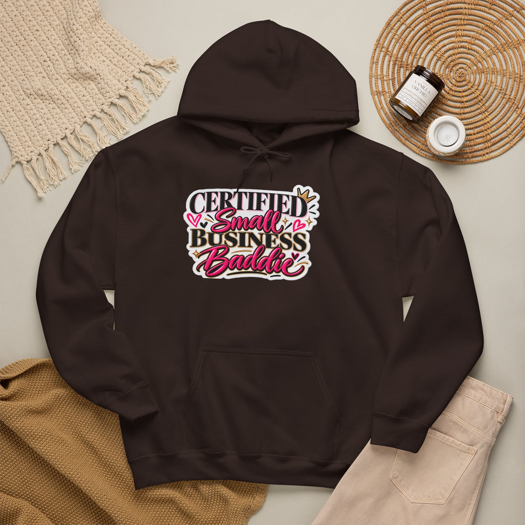 Certified Small Business Baddie Hoodie — Bold Women Entrepreneur Graphic Sweatshirt