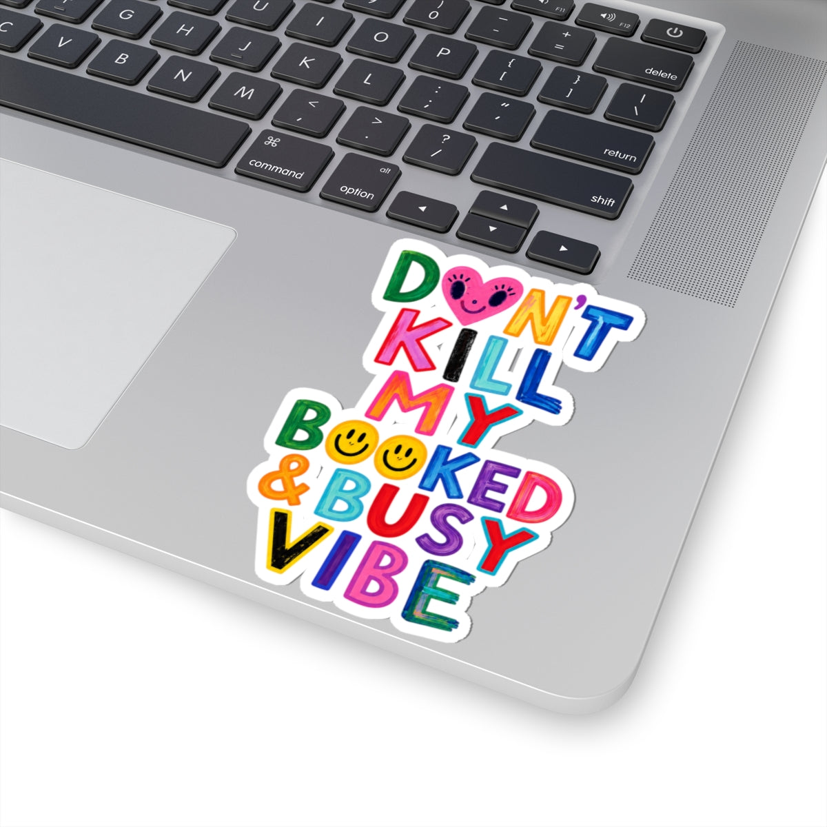 Don’t Kill My Booked & Busy Vibe Kiss-Cut Sticker