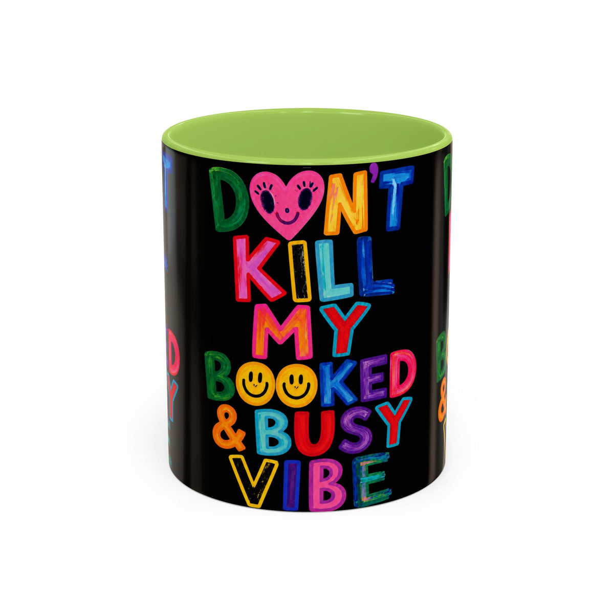 Don’t Kill My Booked & Busy Vibe Accent Coffee Mug