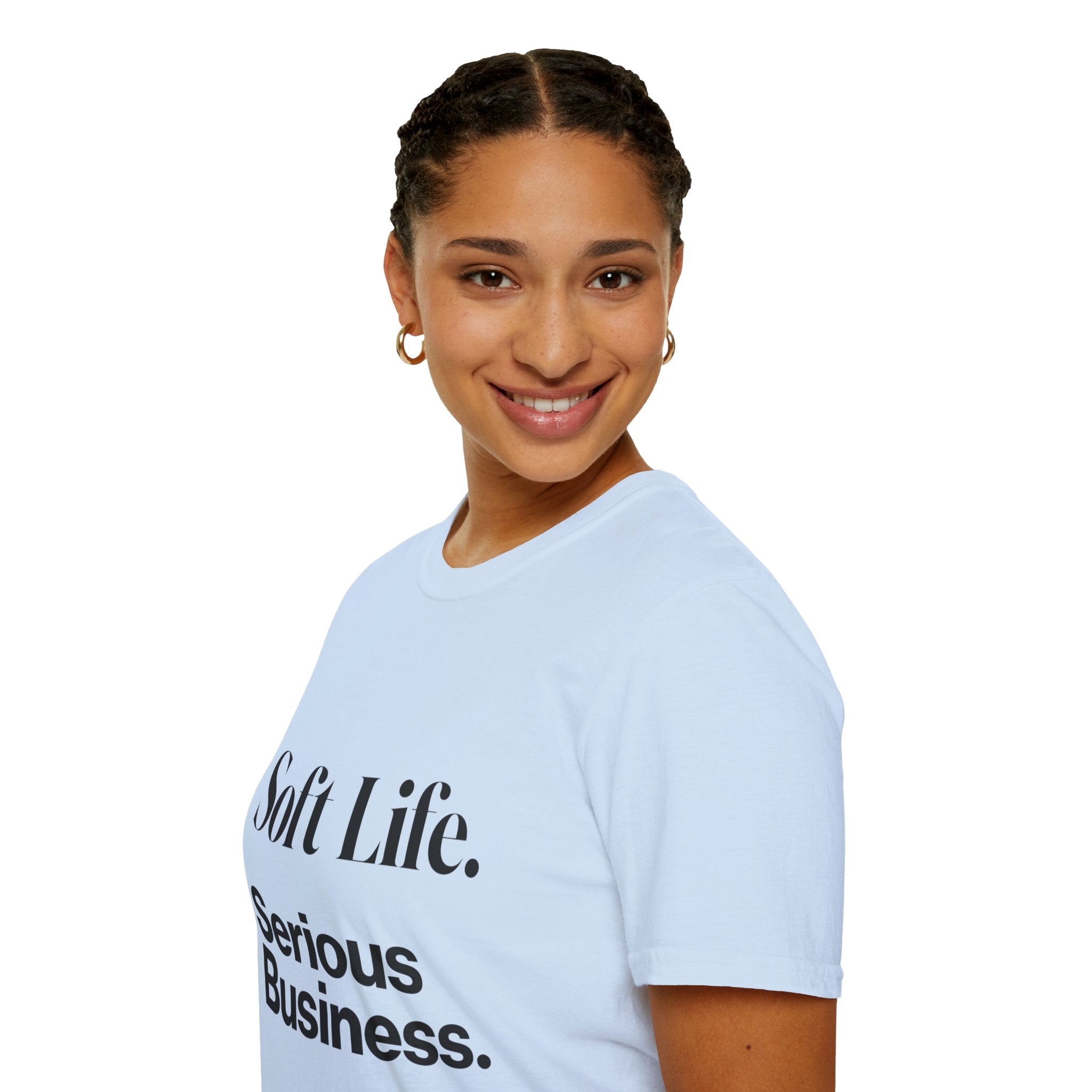 Soft Life. Serious Business. Unisex T-Shirt — Entrepreneur &amp; Business Owner Graphic Tee