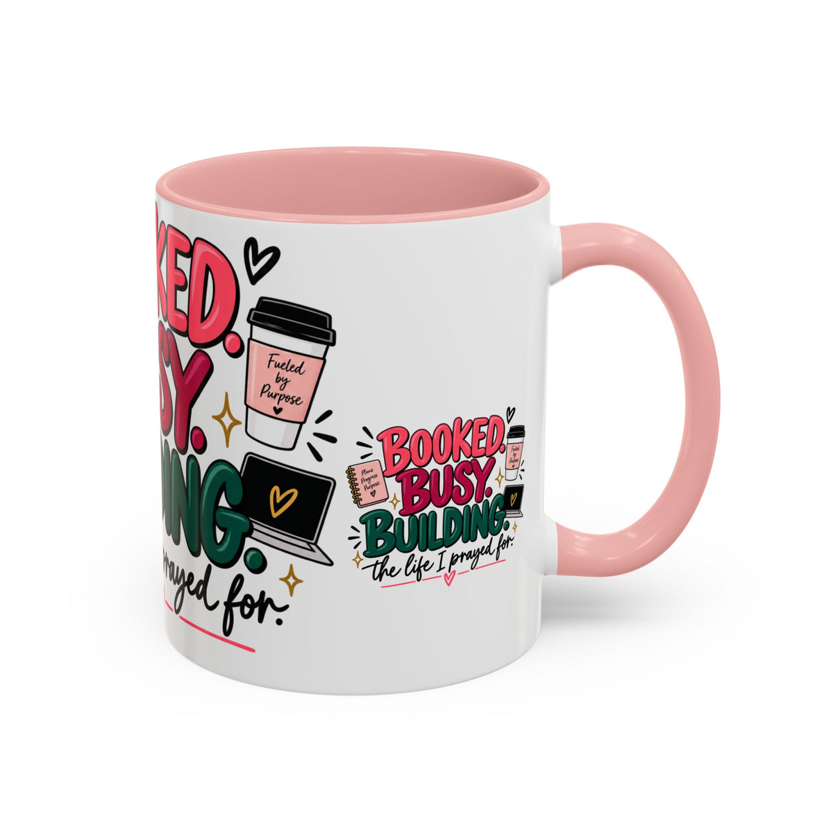 Booked. Busy. Building. Ceramic Mug — “The Life I Prayed For” Entrepreneur Coffee Cup