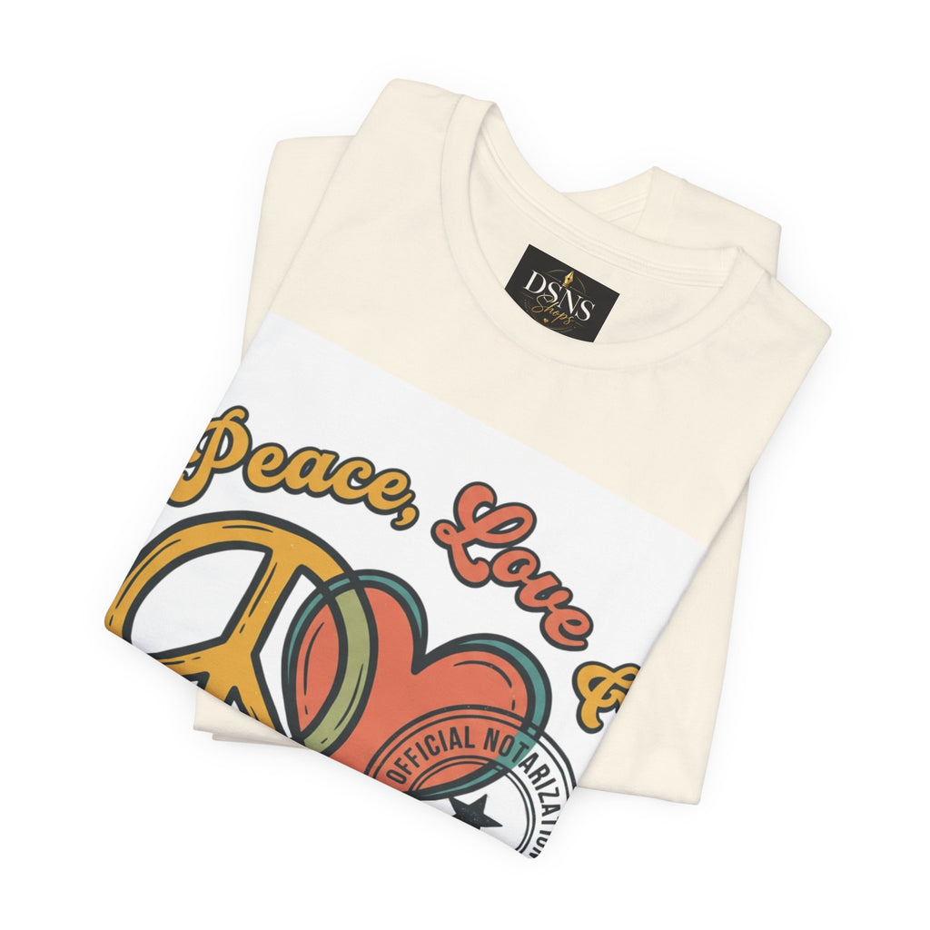 Peace, Love & Notarizations Unisex Jersey T-Shirt ☮️❤️🖋️