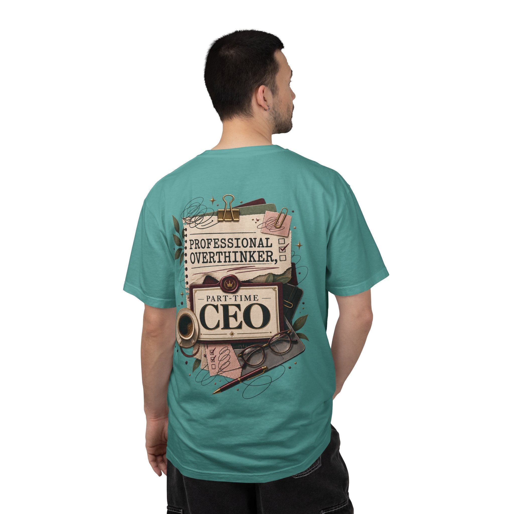 Professional Overthinker Part-Time CEO T-Shirt | Funny Small Business Owner Graphic Tee | Entrepreneur Gift | Garment-Dyed Shirt