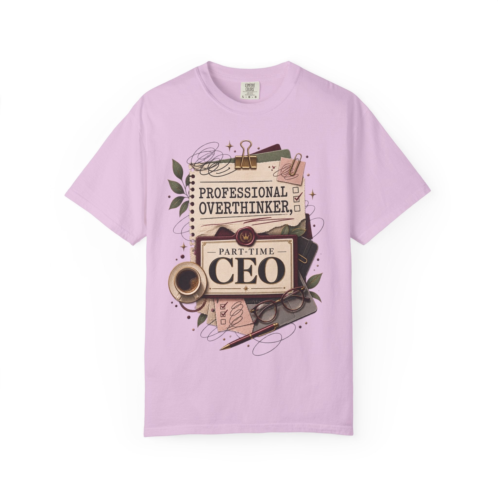 Professional Overthinker Part-Time CEO T-Shirt | Funny Small Business Owner Graphic Tee | Entrepreneur Gift | Garment-Dyed Shirt