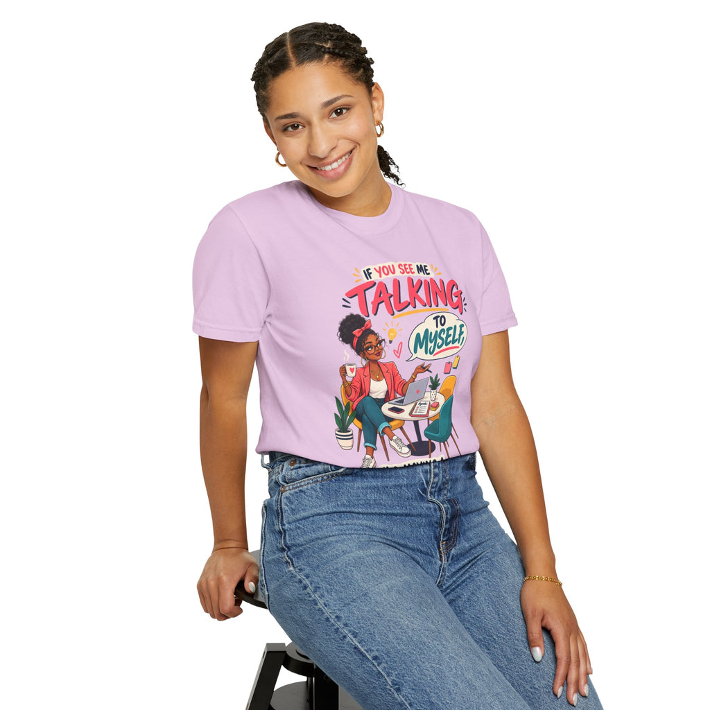 Funny Small Business Owner T-Shirt — “If You See Me Talking to Myself” Staff Meeting Graphic Tee