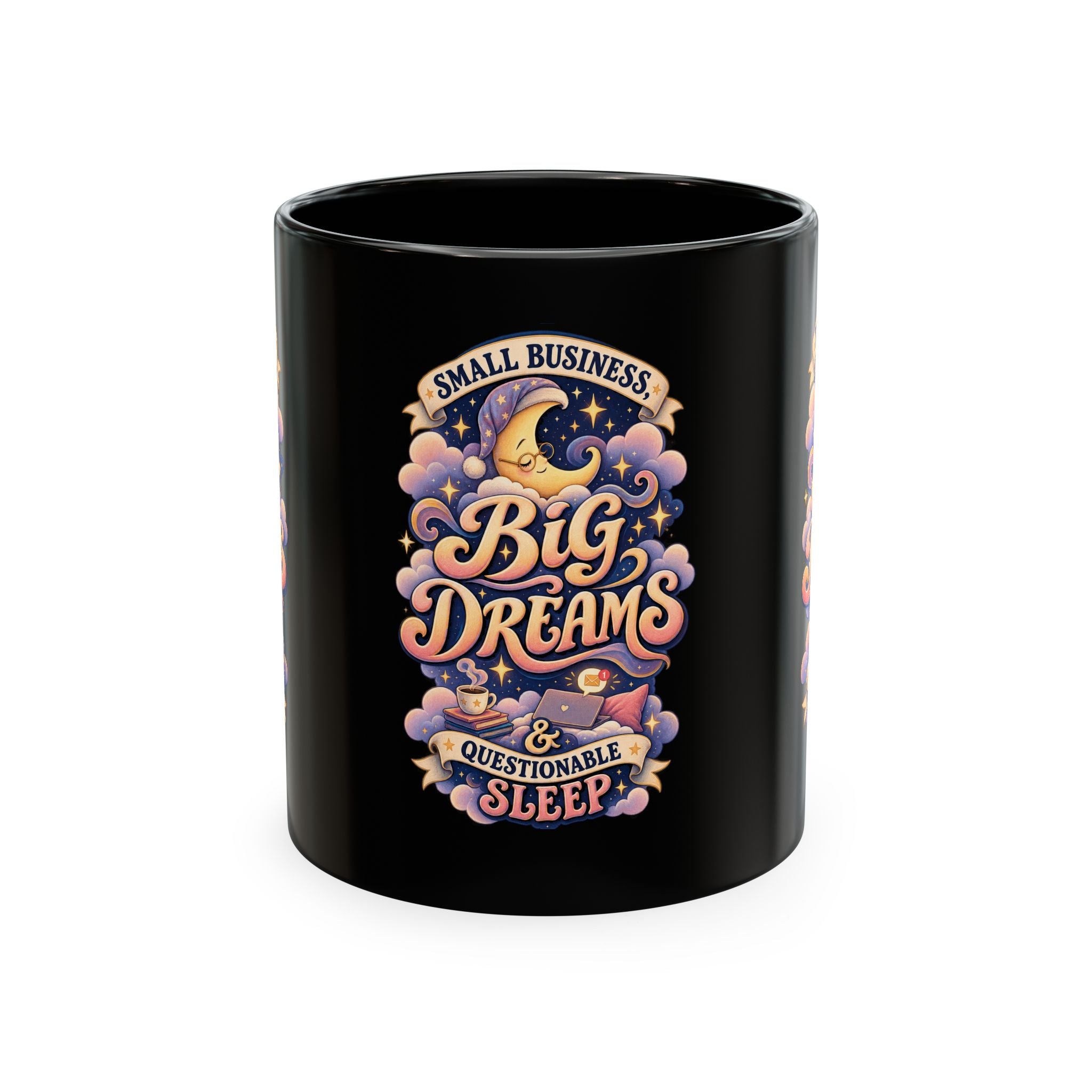 Small Business, Big Dreams & Questionable Sleep 11 oz Mug — Funny Entrepreneur Coffee Cup