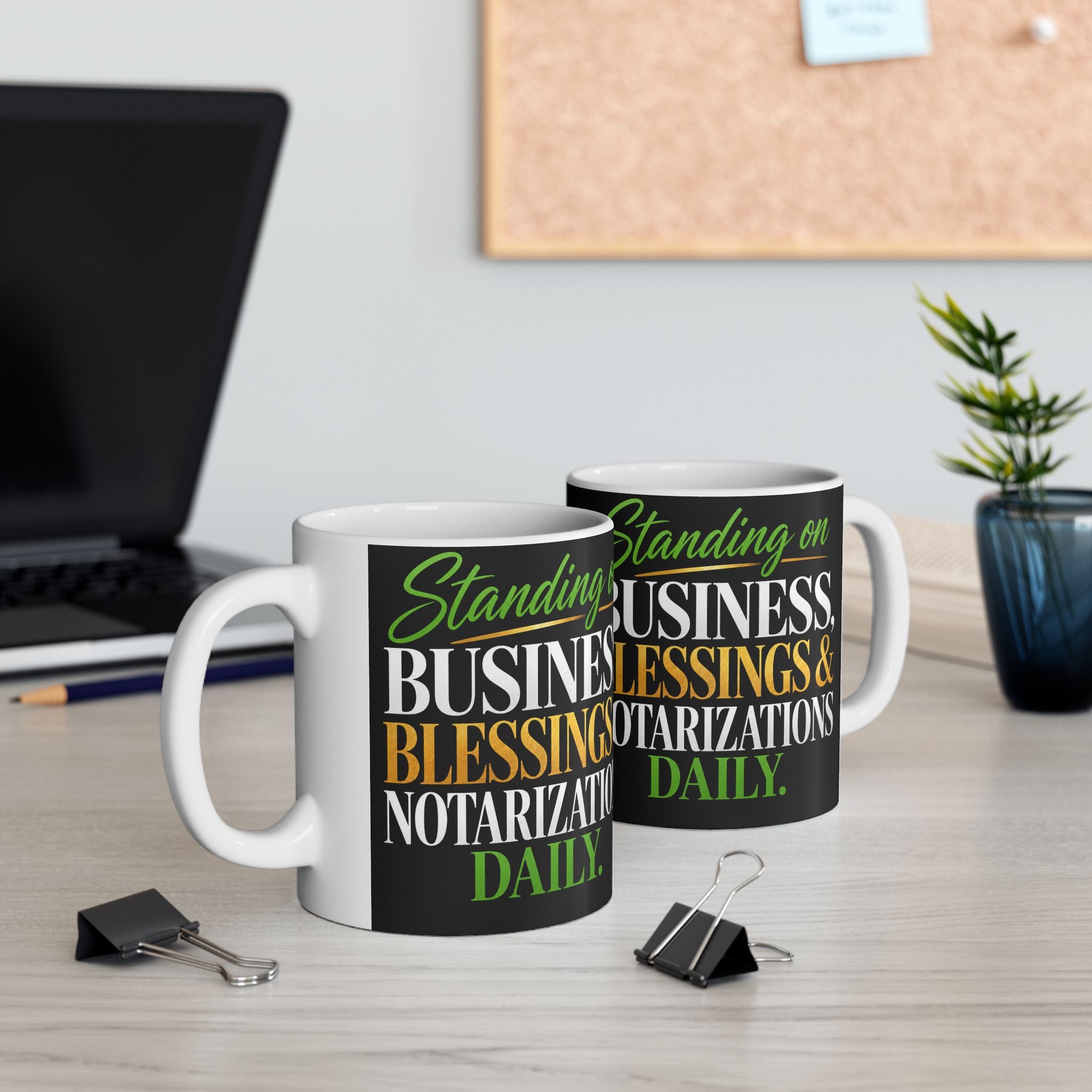 ☕ Standing on Business, Blessings & Notarizations Daily Coffee Mug | Notary Mug | Entrepreneur Gift | Mobile Notary Cup | Business Motivation Mug
