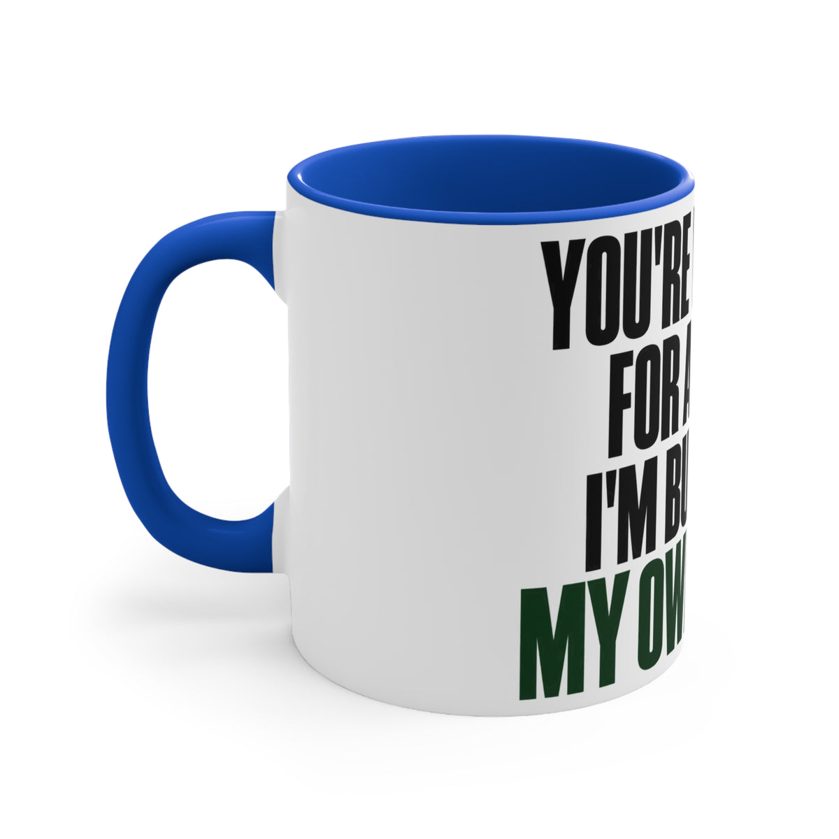 Building My Own Table Mug — Entrepreneur Motivation Coffee Cup