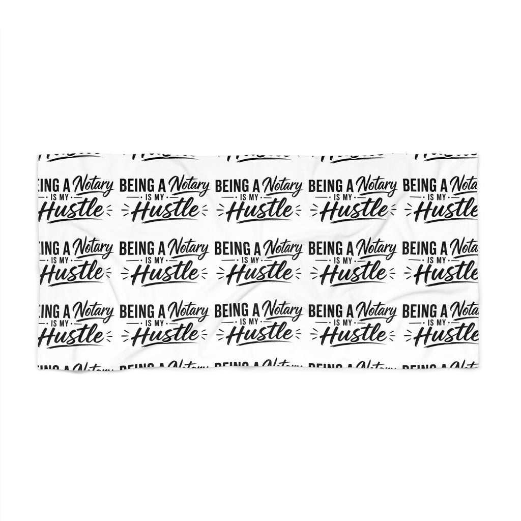 Being a Notary Is My Hustle Beach Towel | Funny Notary Public Gift | Black & White Summer Pool Towel