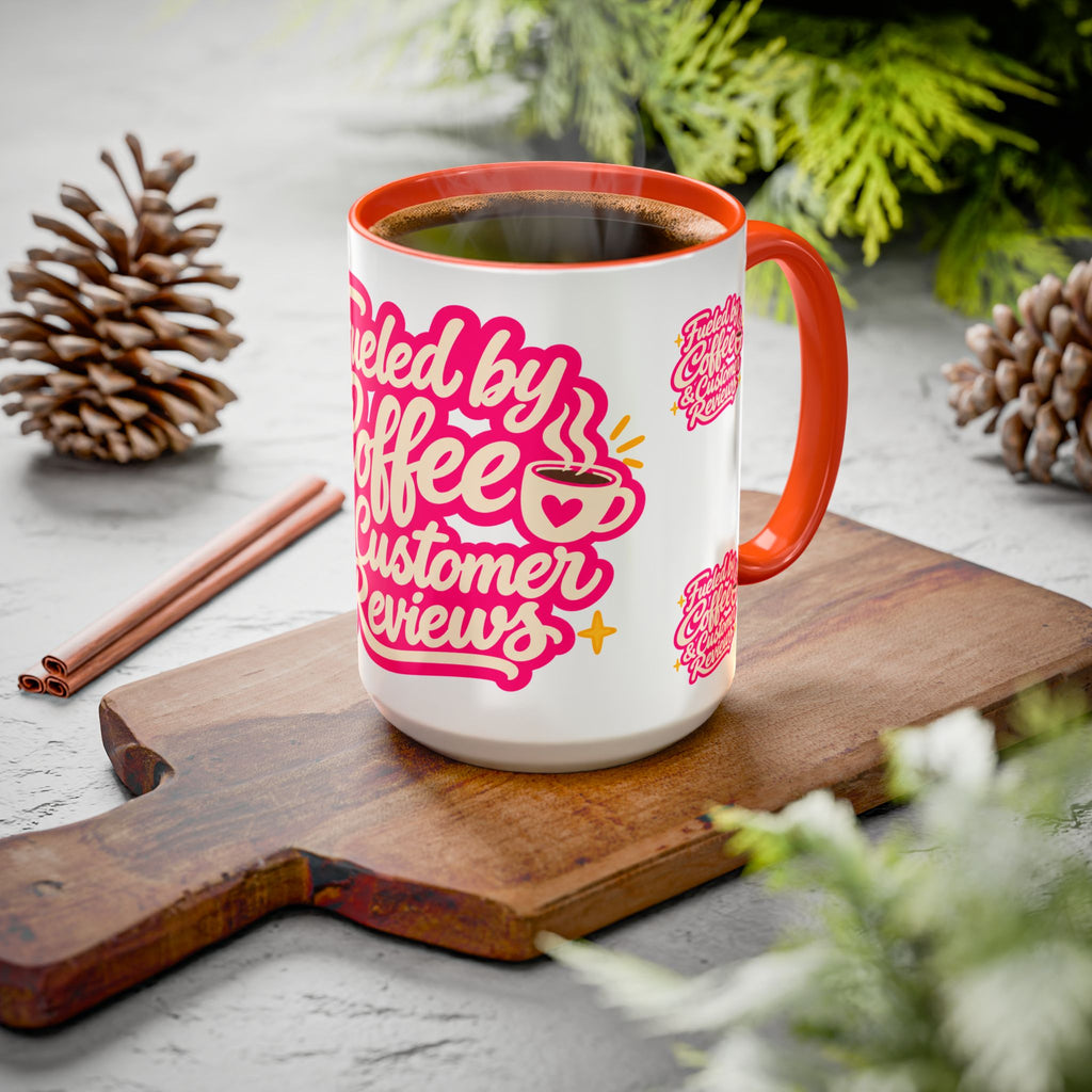 Fueled by Coffee & Customer Reviews Accent Mug — Small-Business Owner Coffee Cup