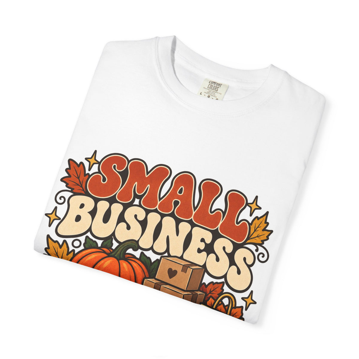 Small Business Big Harvest T-Shirt — Fall Entrepreneur Garment-Dyed Tee