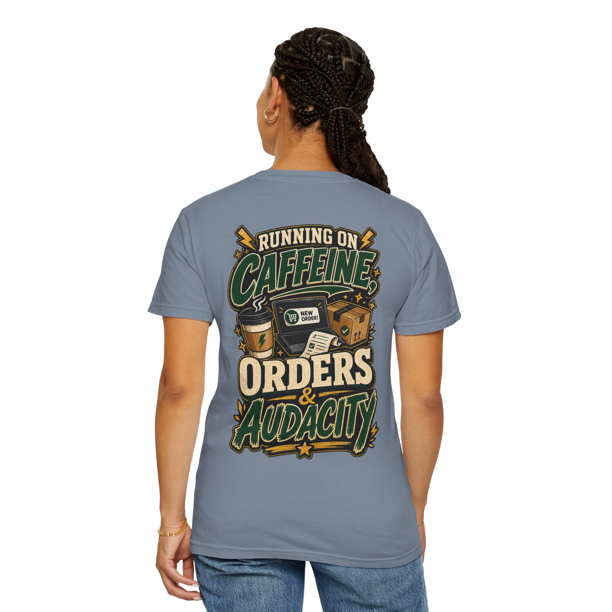 Funny Small Business Owner T-Shirt — “Running on Caffeine, Orders & Audacity” Graphic Tee