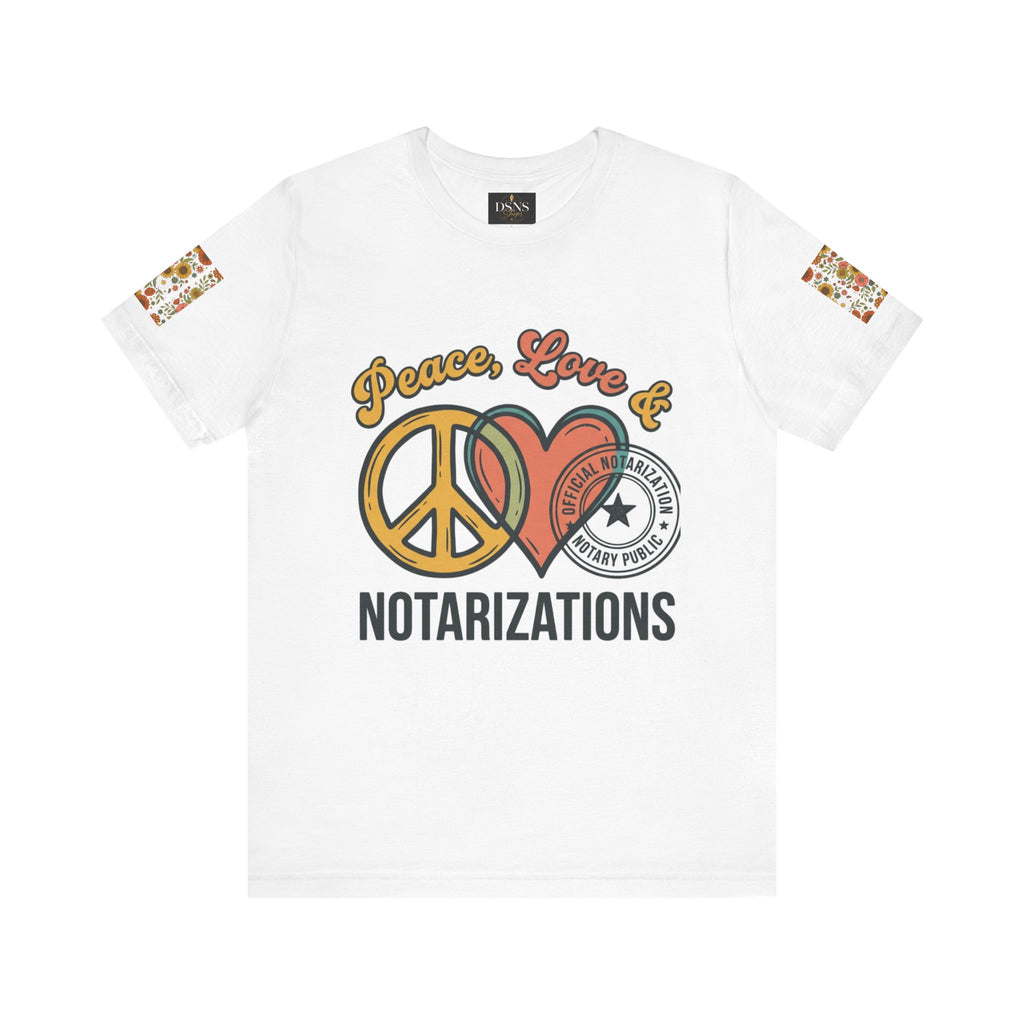 Peace, Love & Notarizations Unisex Jersey T-Shirt ☮️❤️🖋️