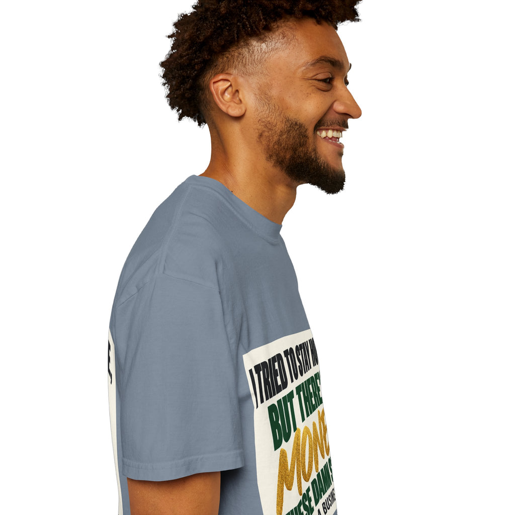 Money in These Damn Streets T-Shirt — Funny Small-Business Owner Tee