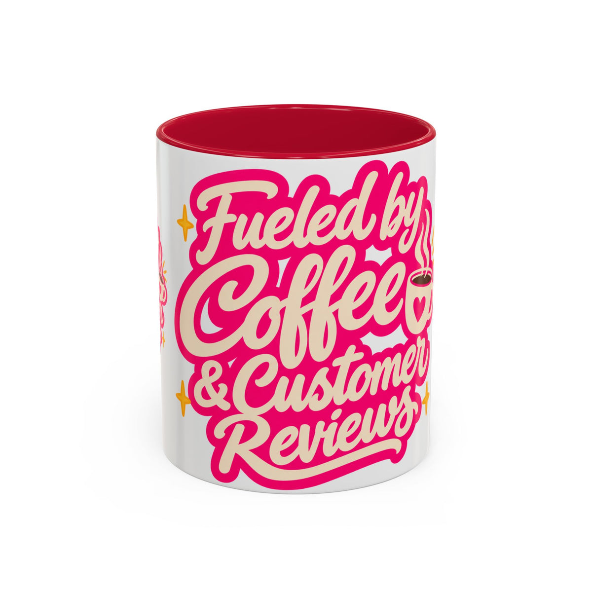 Fueled by Coffee & Customer Reviews Accent Mug — Small-Business Owner Coffee Cup