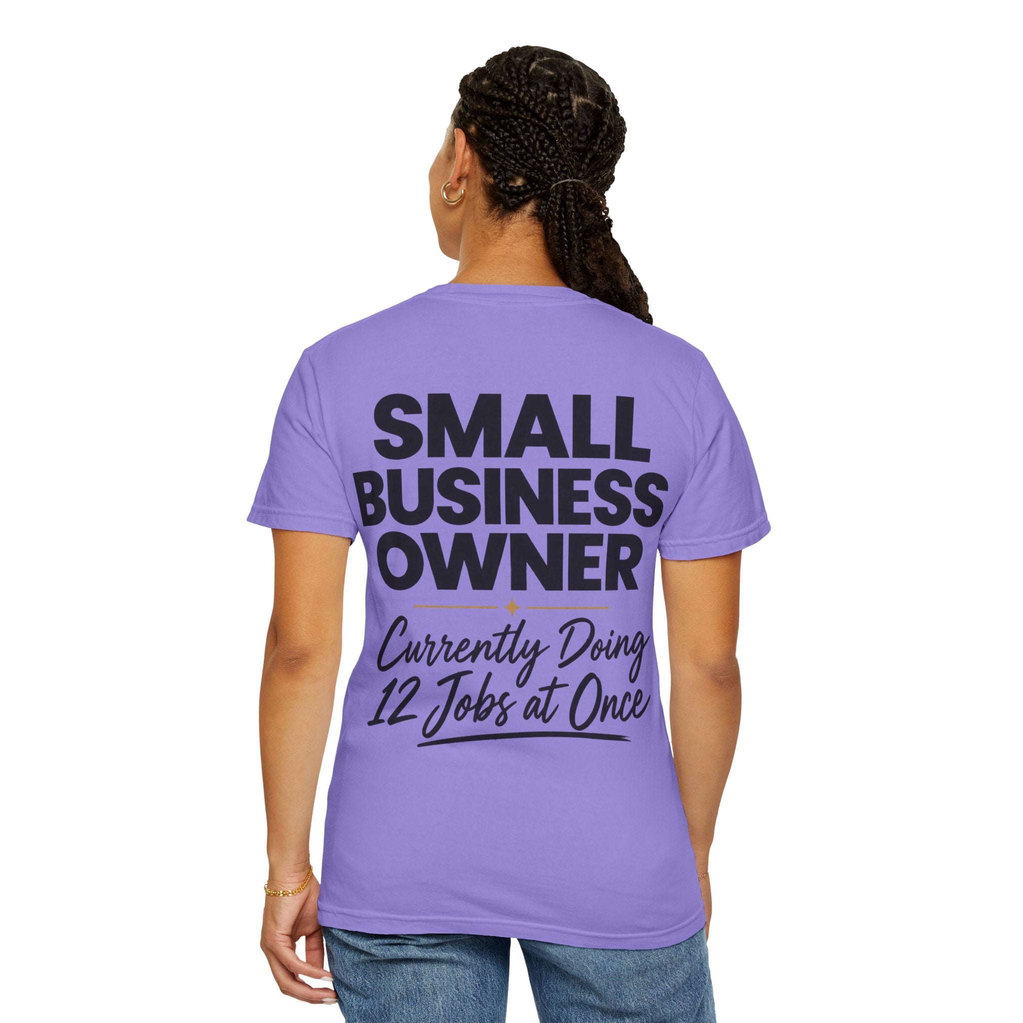 Small Business Owner T-Shirt | “Currently Doing 12 Jobs at Once” Funny Entrepreneur Tee