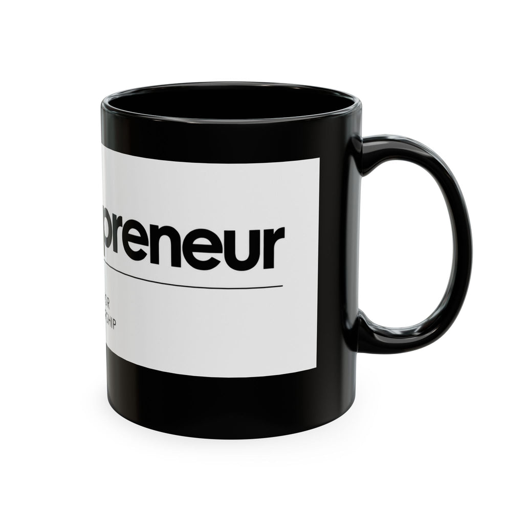 The Entrepreneur 24/7 Ceramic Mug — Focused, Fearless, Funded Business Owner Coffee Cup