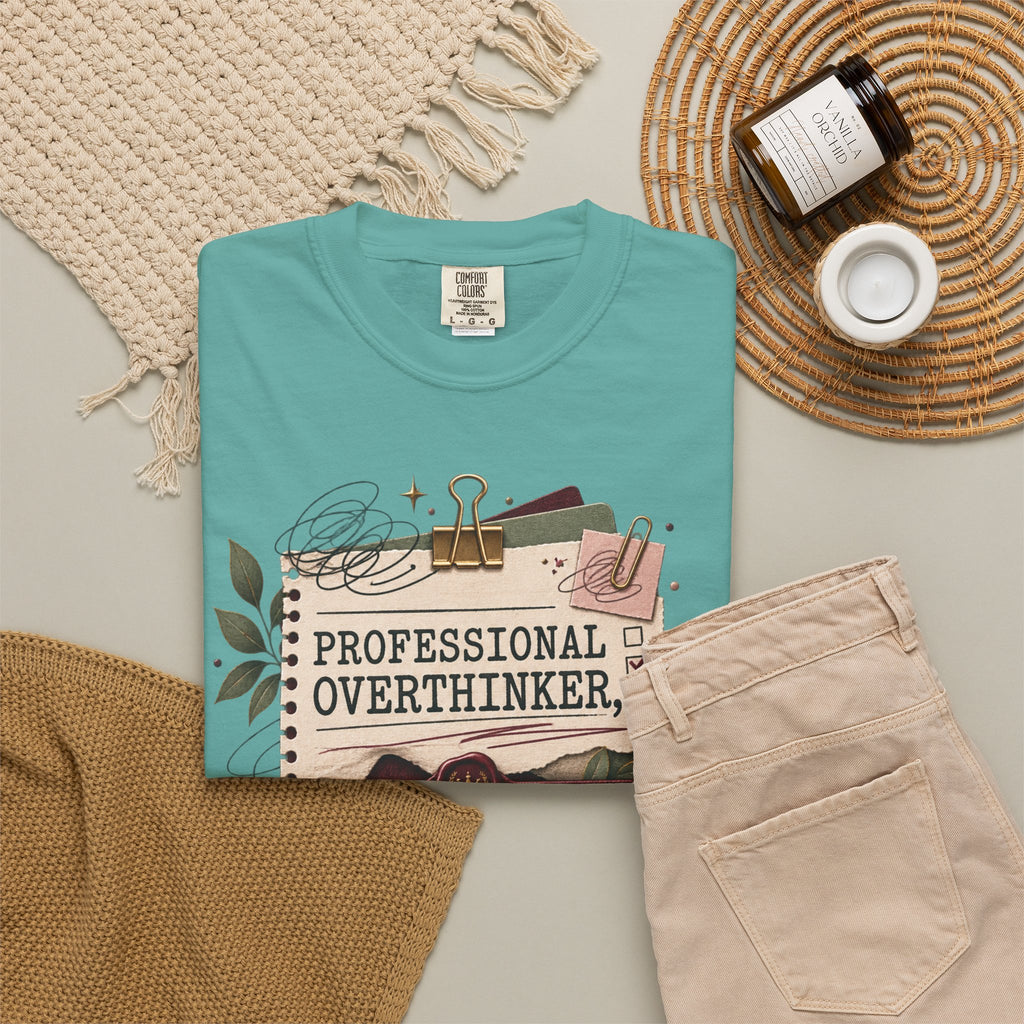 Professional Overthinker Part-Time CEO T-Shirt | Funny Small Business Owner Graphic Tee | Entrepreneur Gift | Garment-Dyed Shirt