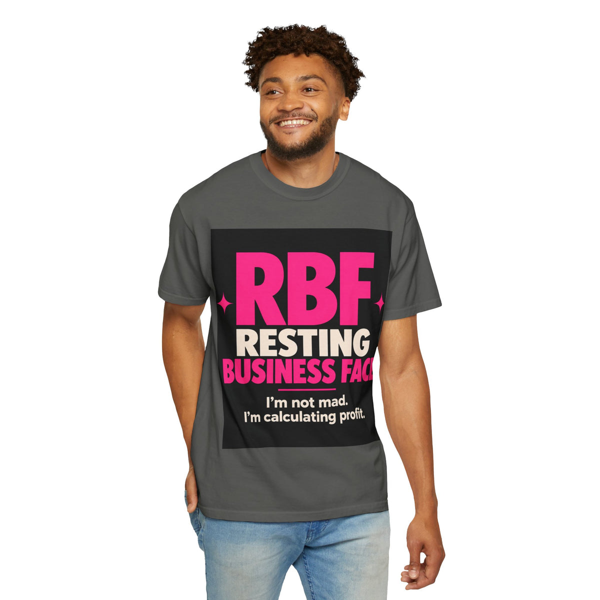 RBF Resting Business Face T-Shirt — I'm Not Mad, I'm Calculating Profit