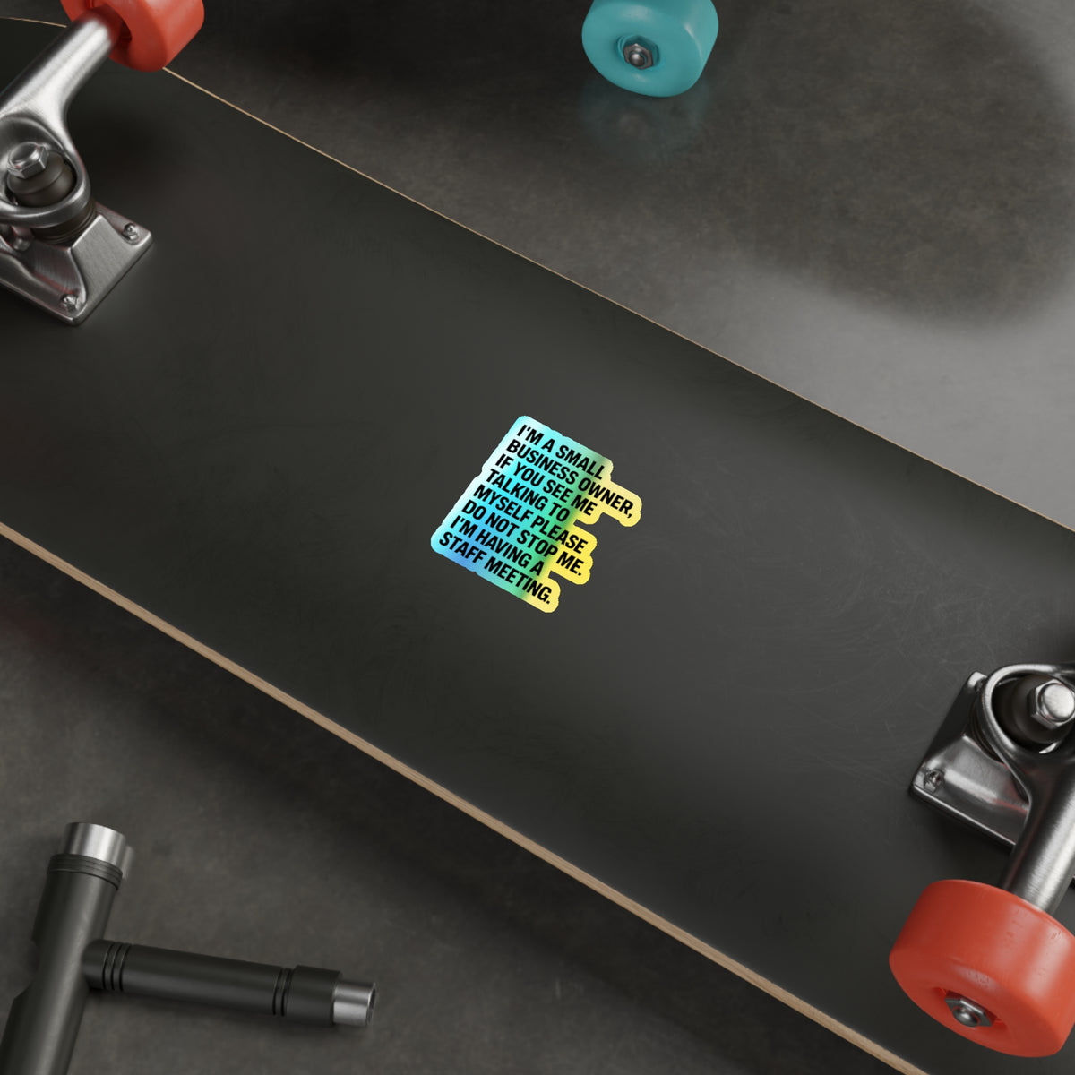 Small Business Owner Staff Meeting Sticker — Holographic Die-Cut Decal
