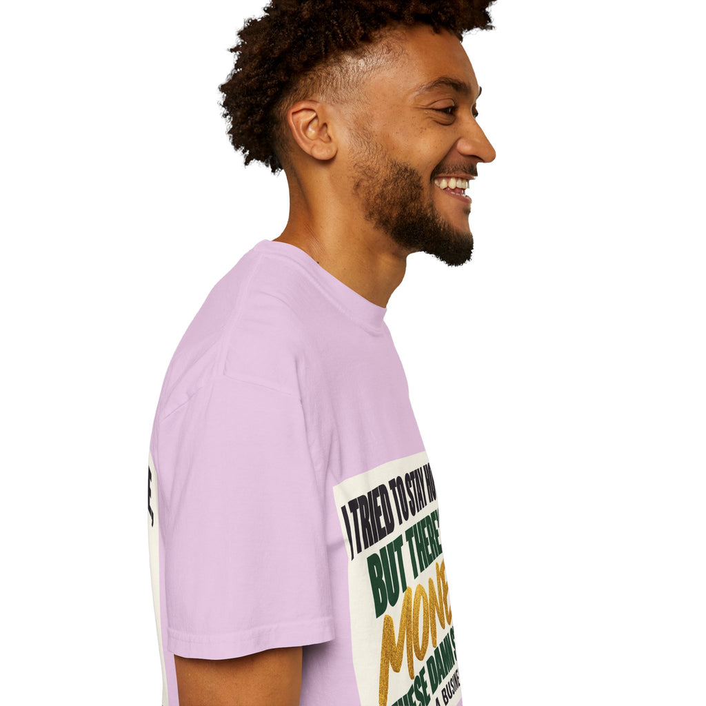 Money in These Damn Streets T-Shirt — Funny Small-Business Owner Tee