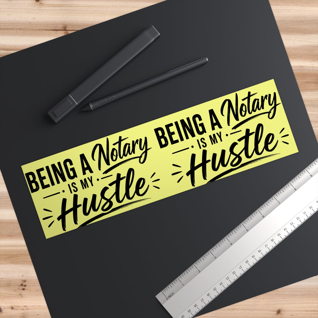 Notary Hustle Bumper Sticker — "Being a Notary is My Hustle"