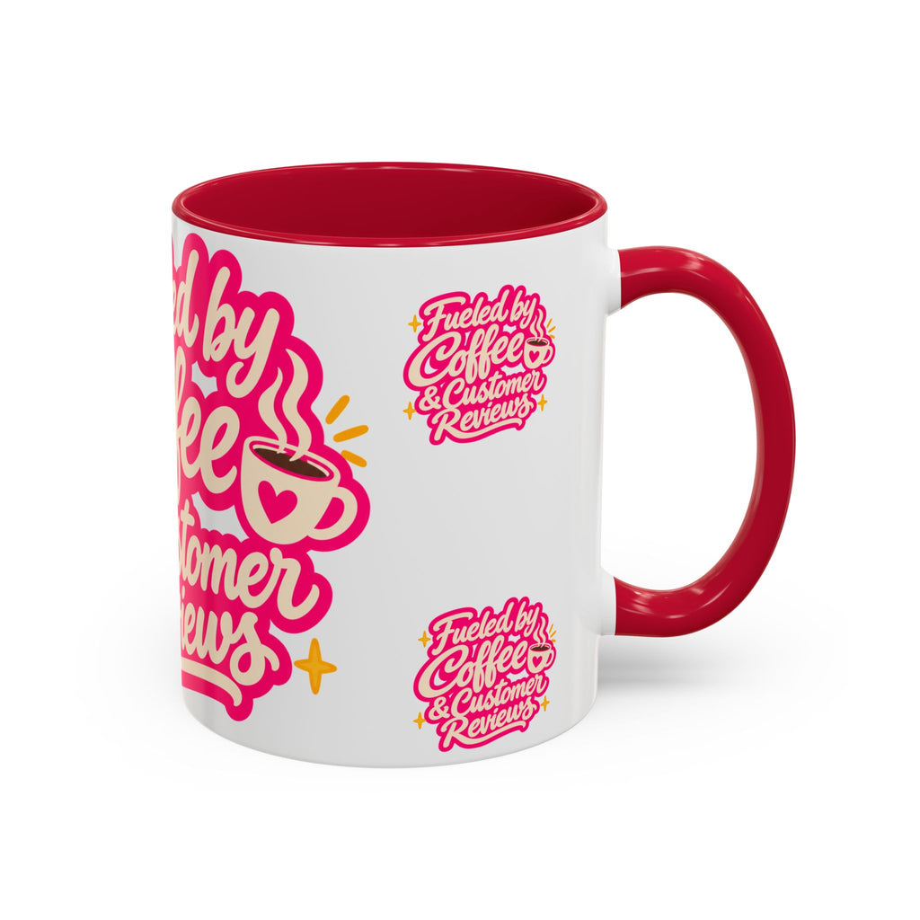 Fueled by Coffee & Customer Reviews Accent Mug — Small-Business Owner Coffee Cup