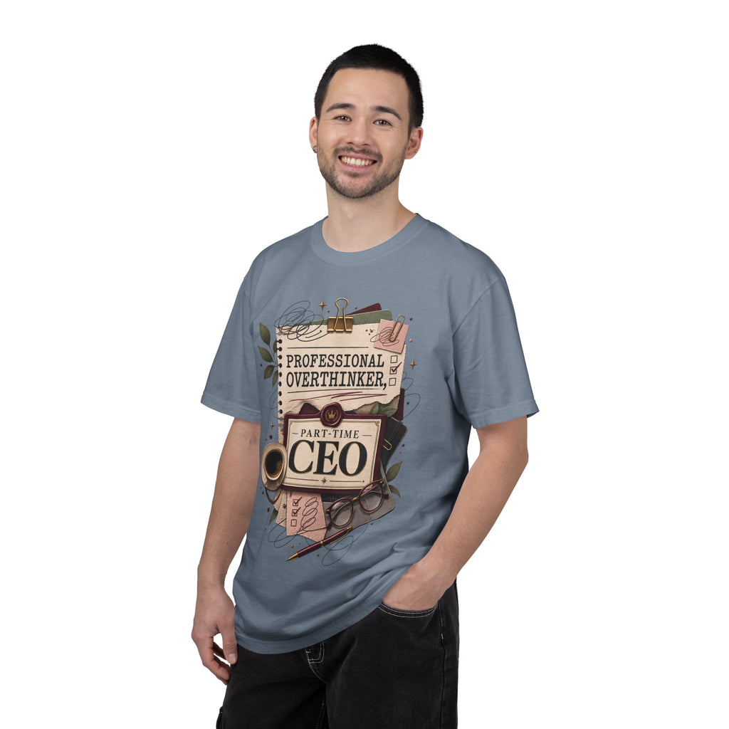 Professional Overthinker Part-Time CEO T-Shirt | Funny Small Business Owner Graphic Tee | Entrepreneur Gift | Garment-Dyed Shirt