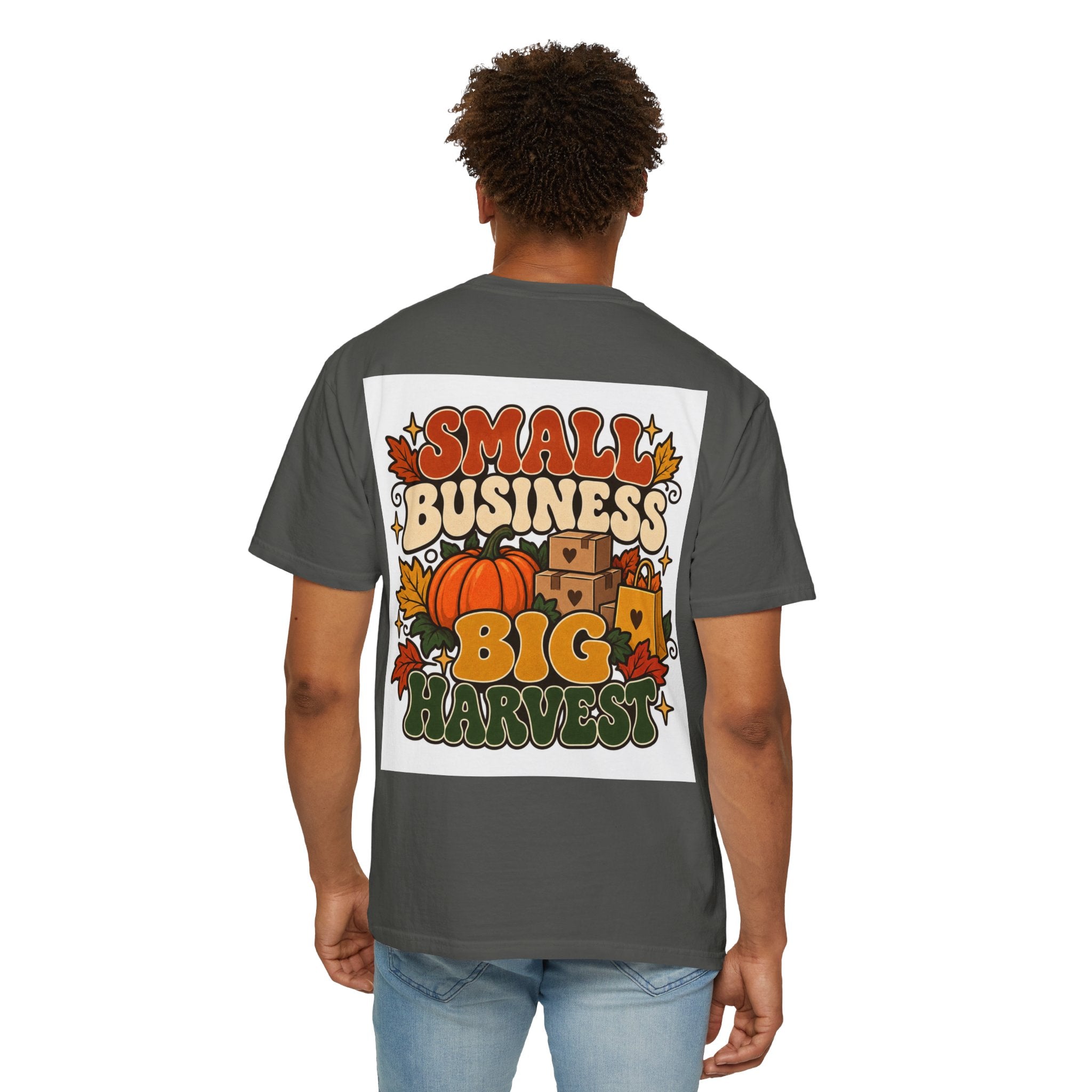 Small Business Big Harvest T-Shirt — Fall Entrepreneur Garment-Dyed Tee