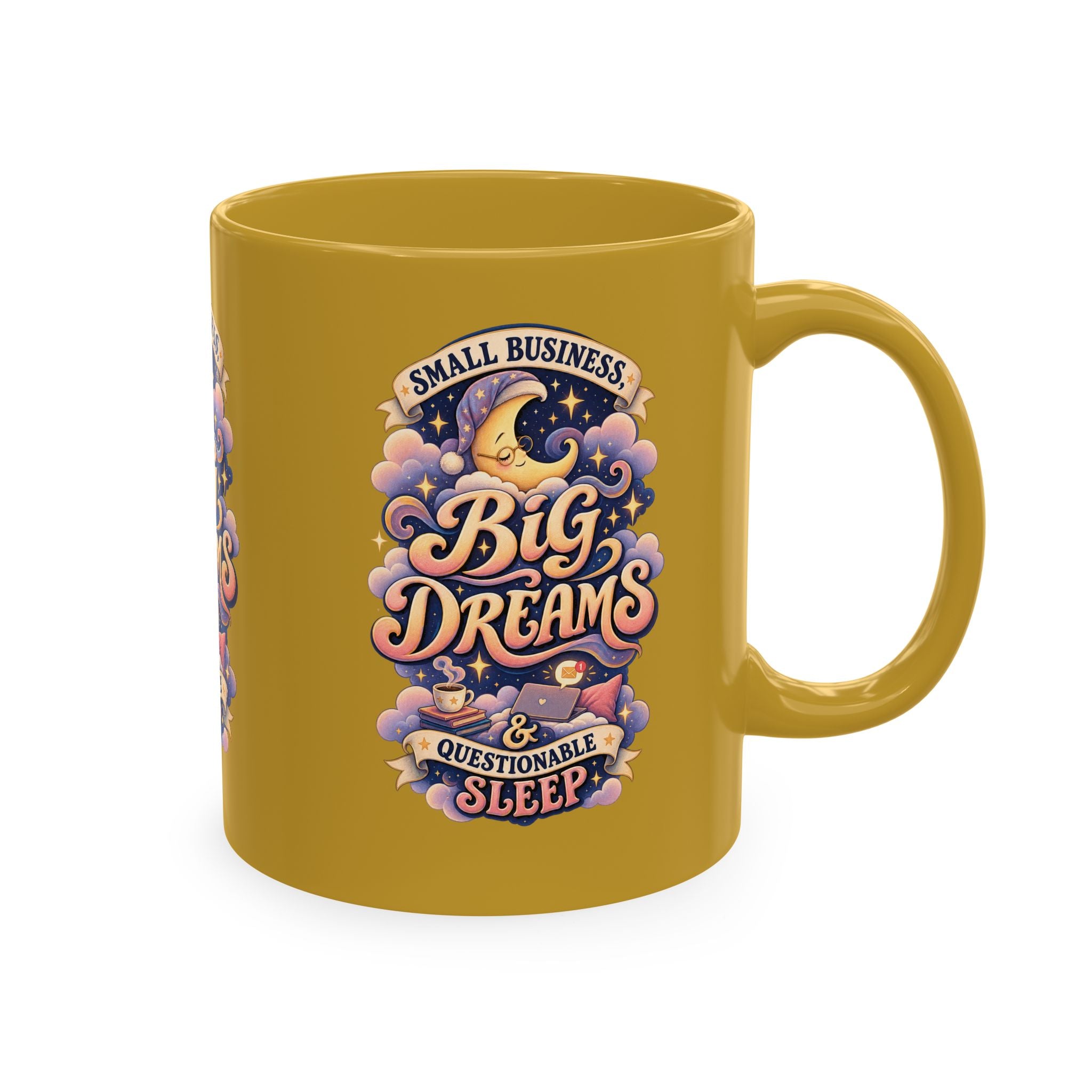 Small Business, Big Dreams & Questionable Sleep 11 oz Mug — Funny Entrepreneur Coffee Cup