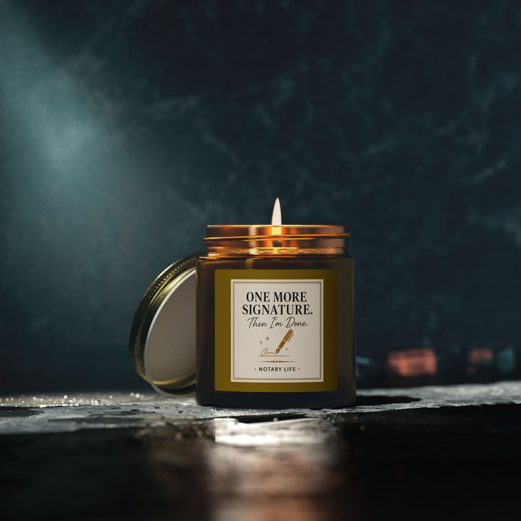 One More Signature. Then I'm Done. | Notary Life Scented Candle (4oz & 9oz)