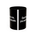 Don’t Study Me, You Won’t Graduate Accent Mug — Funny Statement Coffee Cup