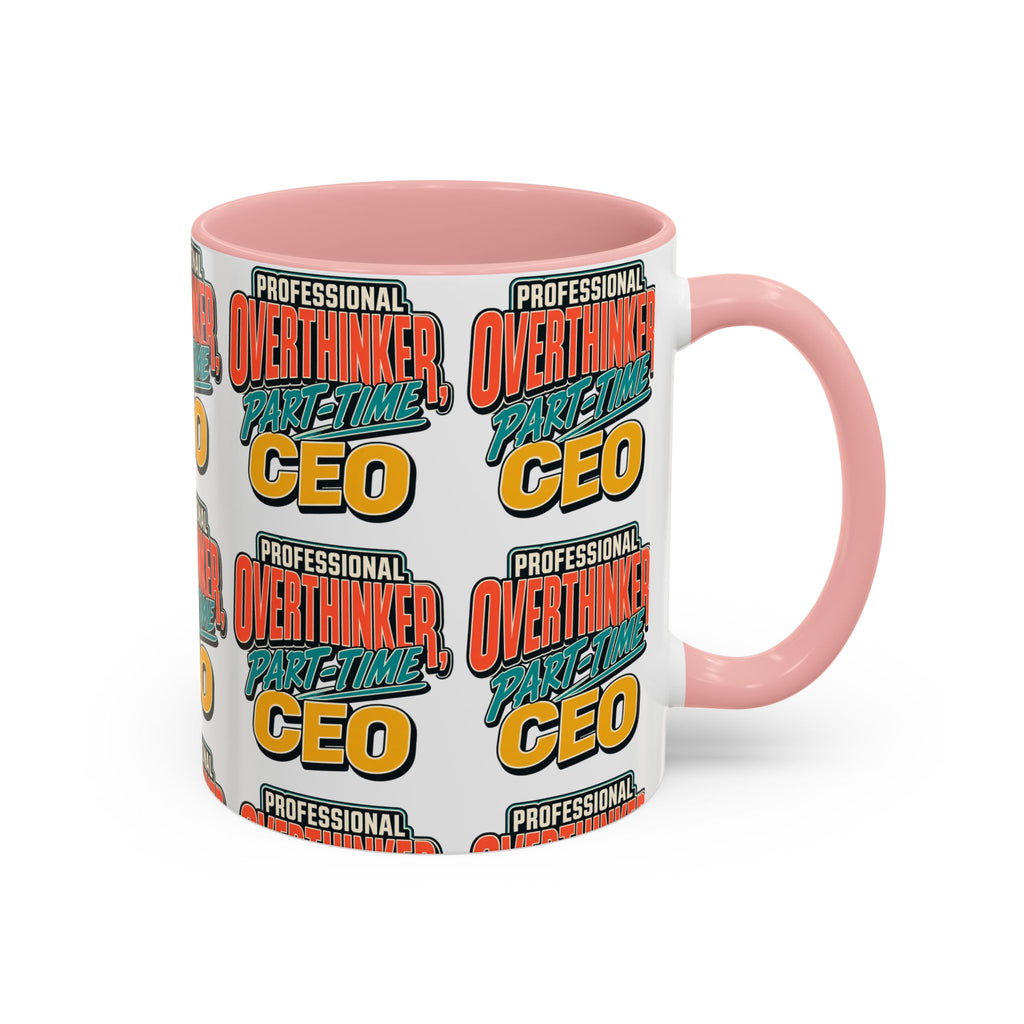 Professional Overthinker Part-Time CEO Mug | Funny Small Business Owner Coffee Cup | Entrepreneur and Side-Hustle Gift