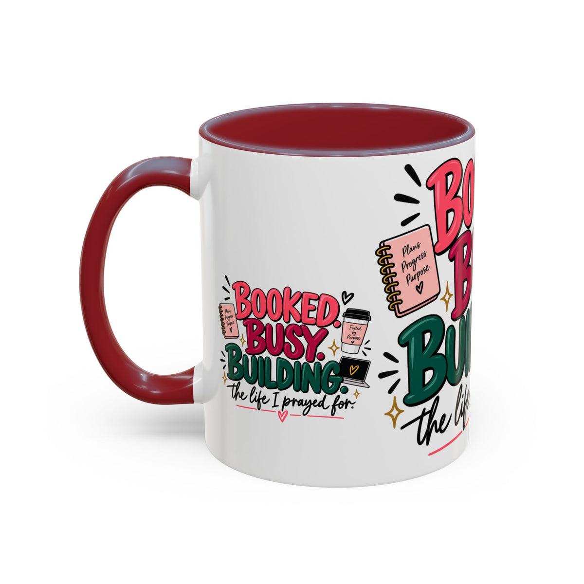 Booked. Busy. Building. Ceramic Mug — “The Life I Prayed For” Entrepreneur Coffee Cup