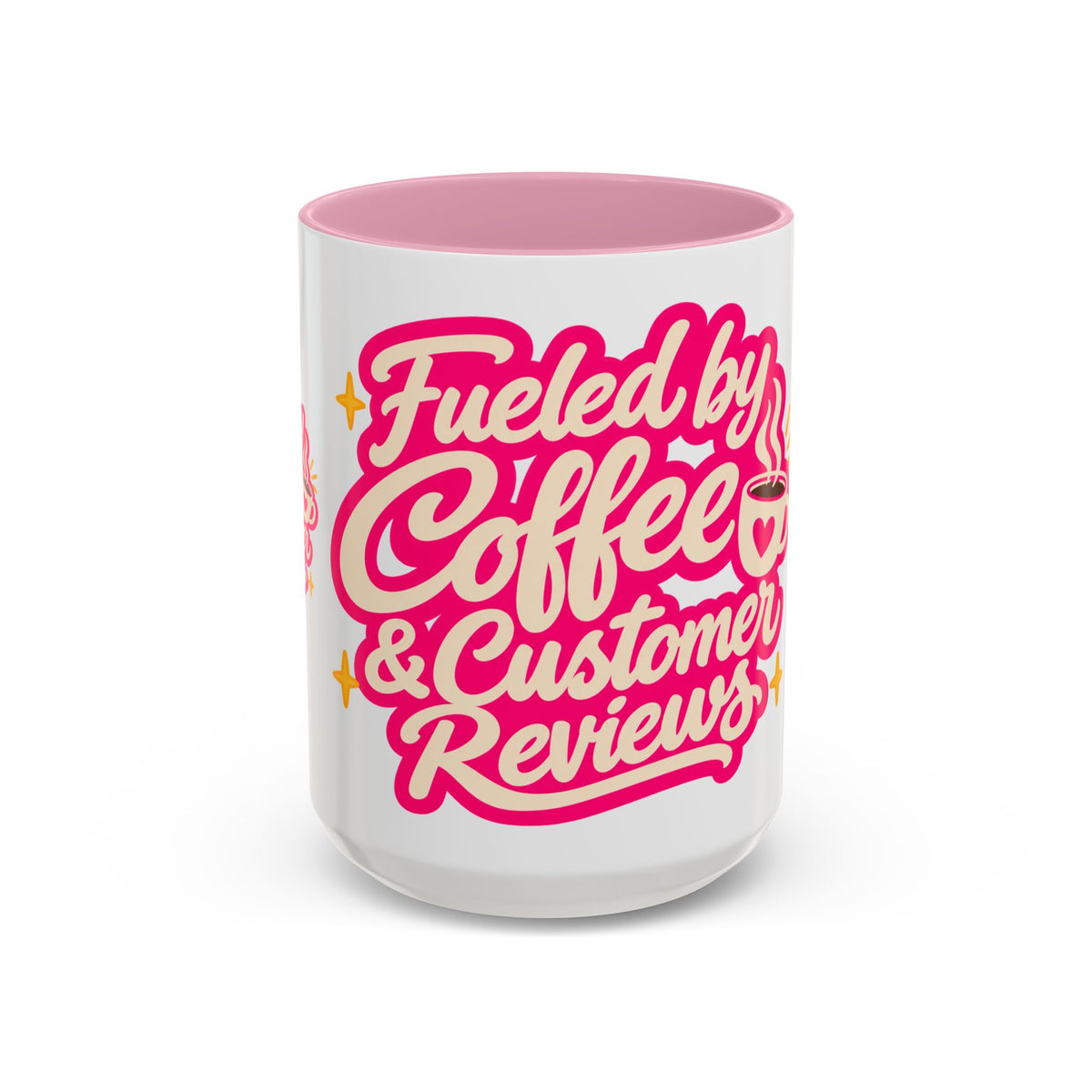 Fueled by Coffee & Customer Reviews Accent Mug — Small-Business Owner Coffee Cup