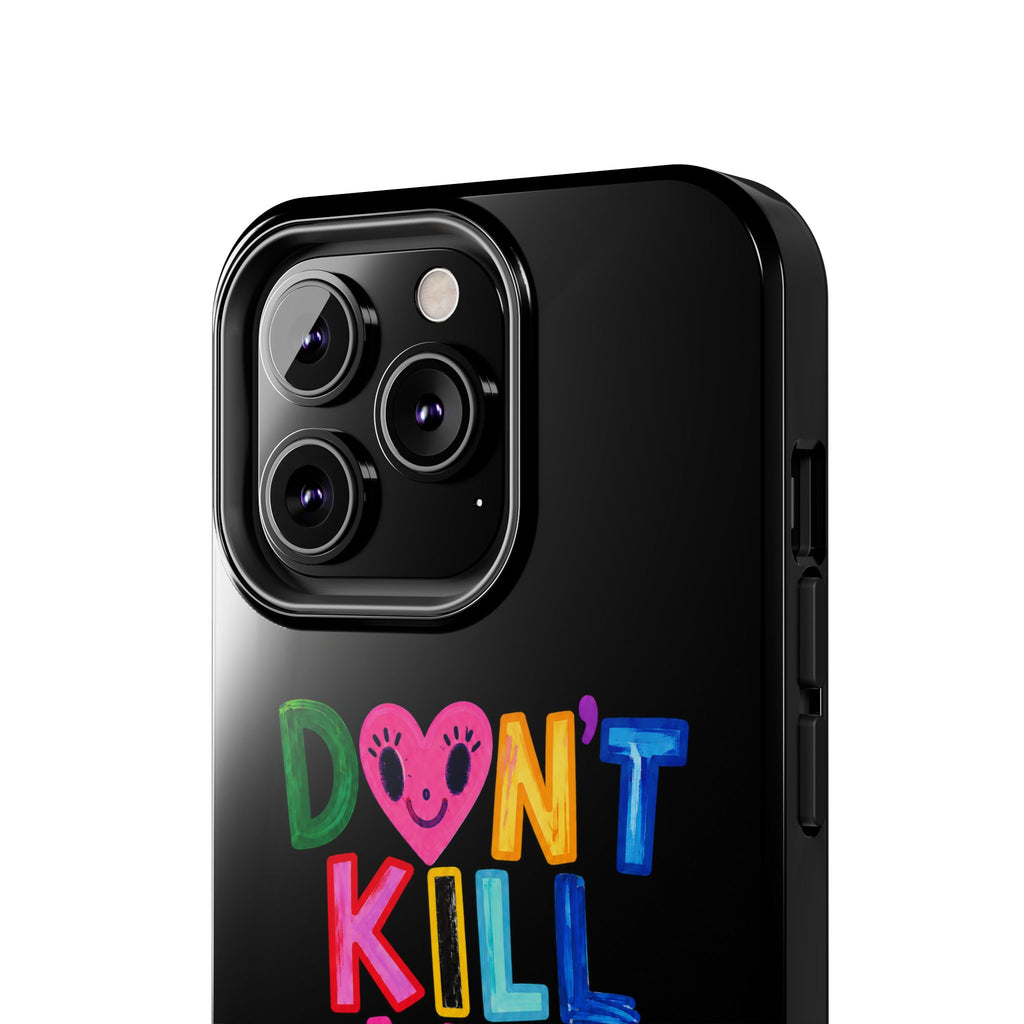 Tough Phone Case — “Don’t Kill My Booked & Busy Vibe” Colorful Protective Cover