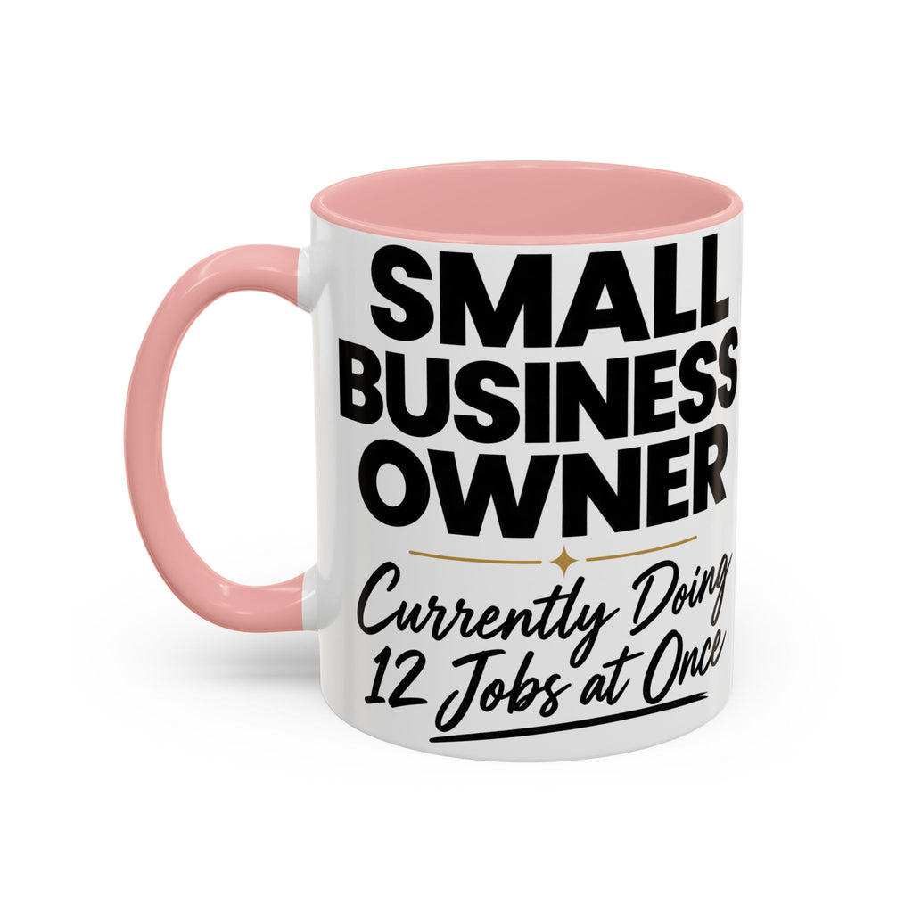 Small Business Owner Mug | “Currently Doing 12 Jobs at Once” Funny Entrepreneur Coffee Cup