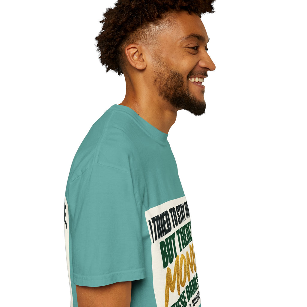 Money in These Damn Streets T-Shirt — Funny Small-Business Owner Tee