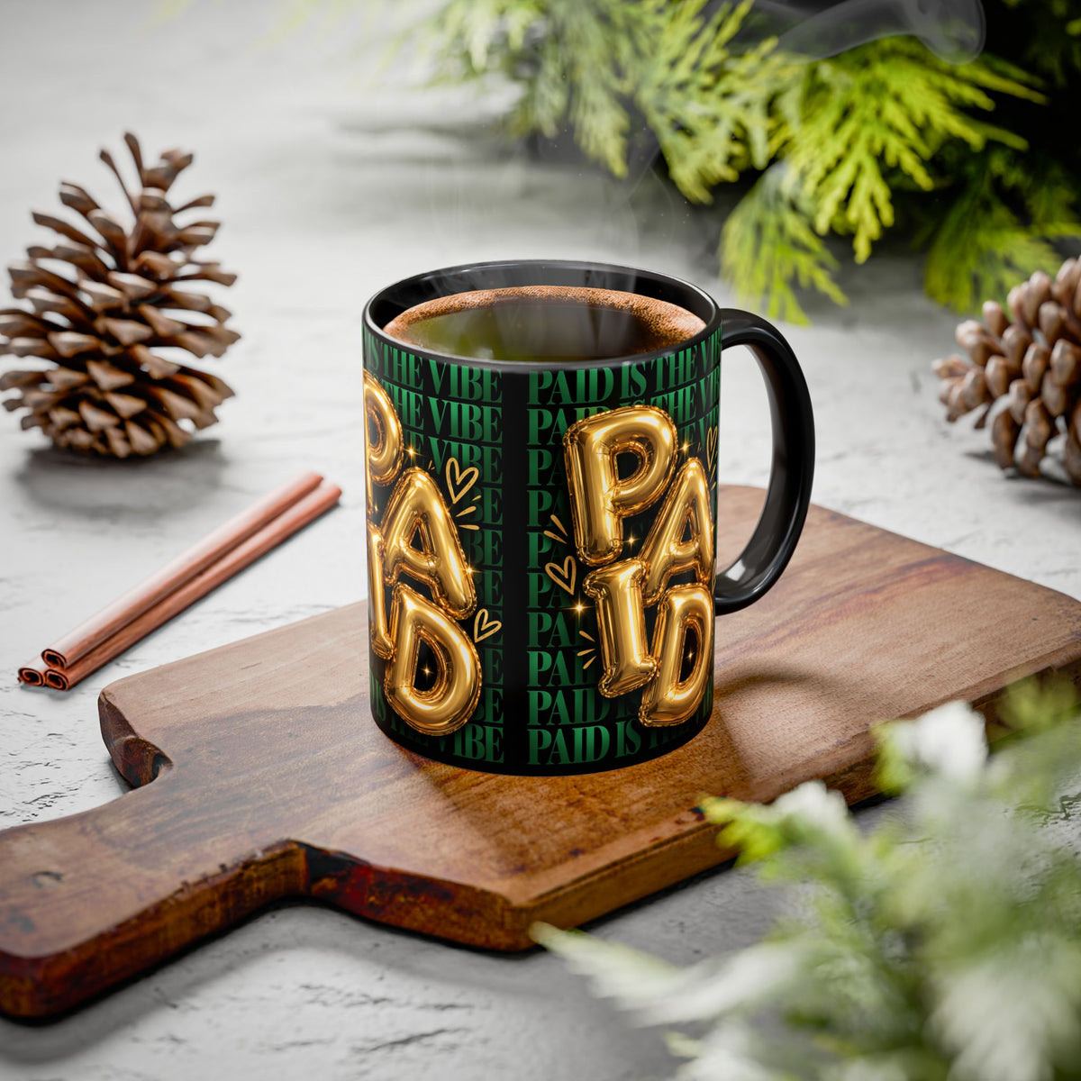 Paid Is the Vibe Mug — Gold Balloon Entrepreneur Accent Coffee Cup