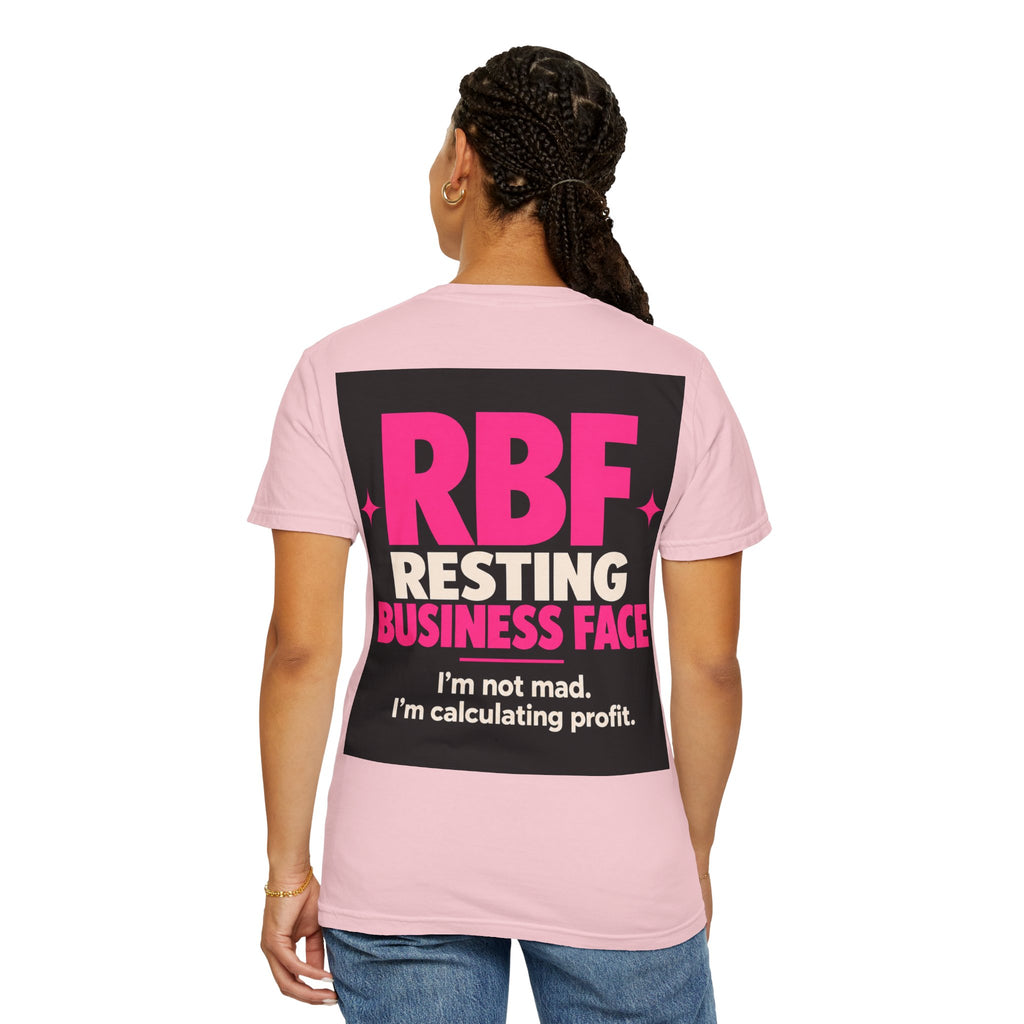 RBF Resting Business Face T-Shirt — I'm Not Mad, I'm Calculating Profit