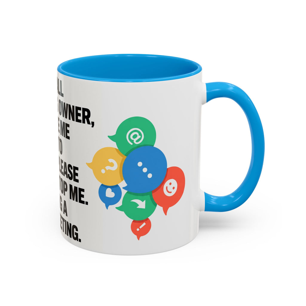 Small Business Owner Staff Meeting Mug — Funny Entrepreneur Coffee Cup