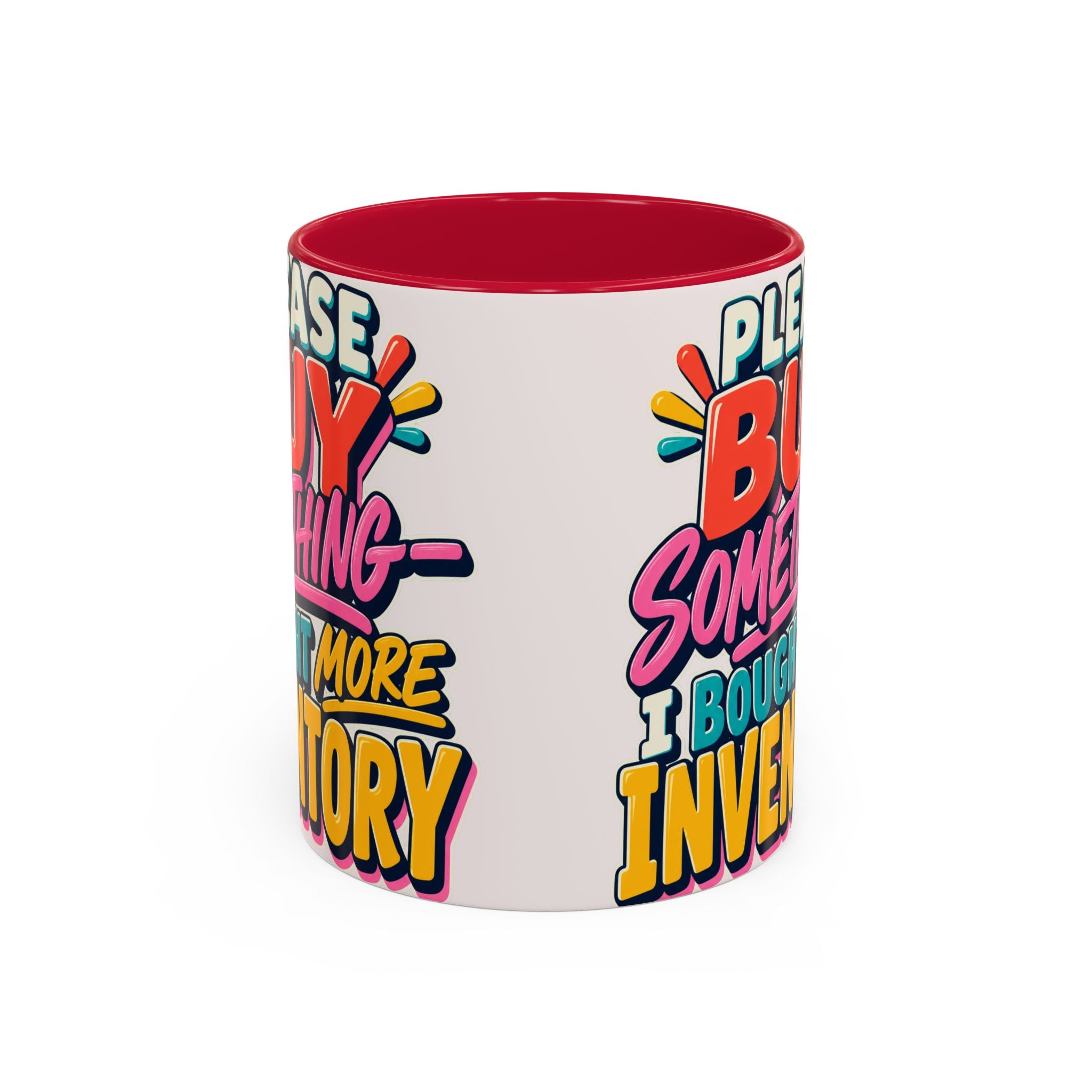 Please Buy Something—I Bought More Inventory Mug | Funny Small Business Owner Coffee Cup | Entrepreneur and Vendor Gift